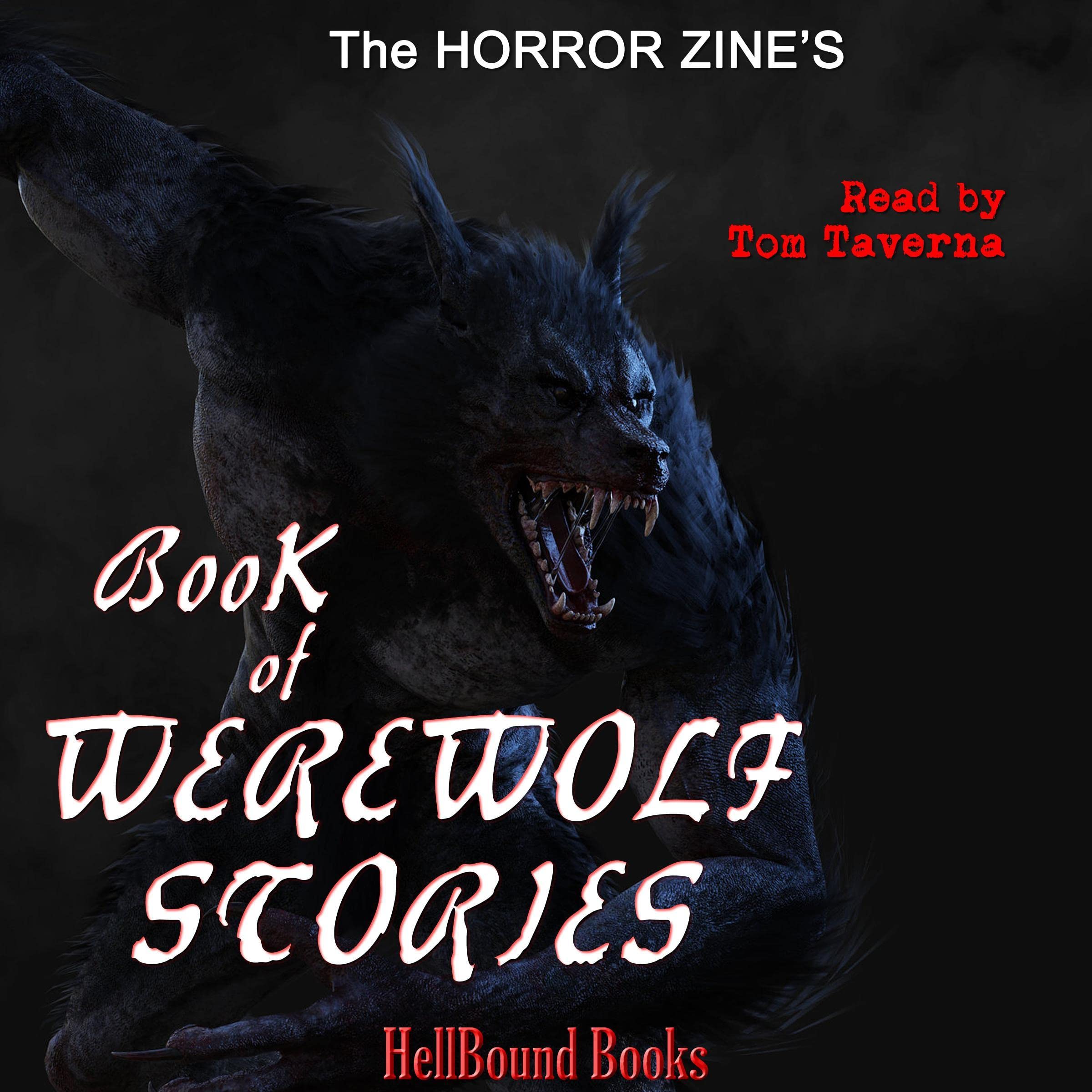 The Horror Zine's Book of Werewolf Stories