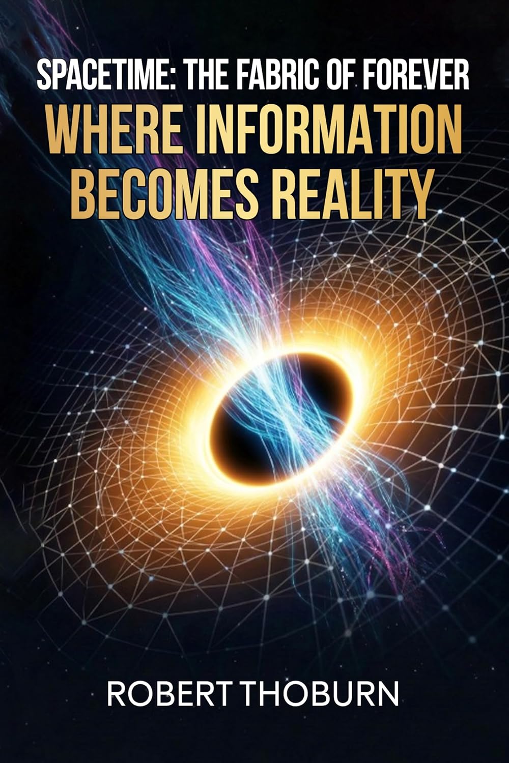 Spacetime: The Fabric of Forever