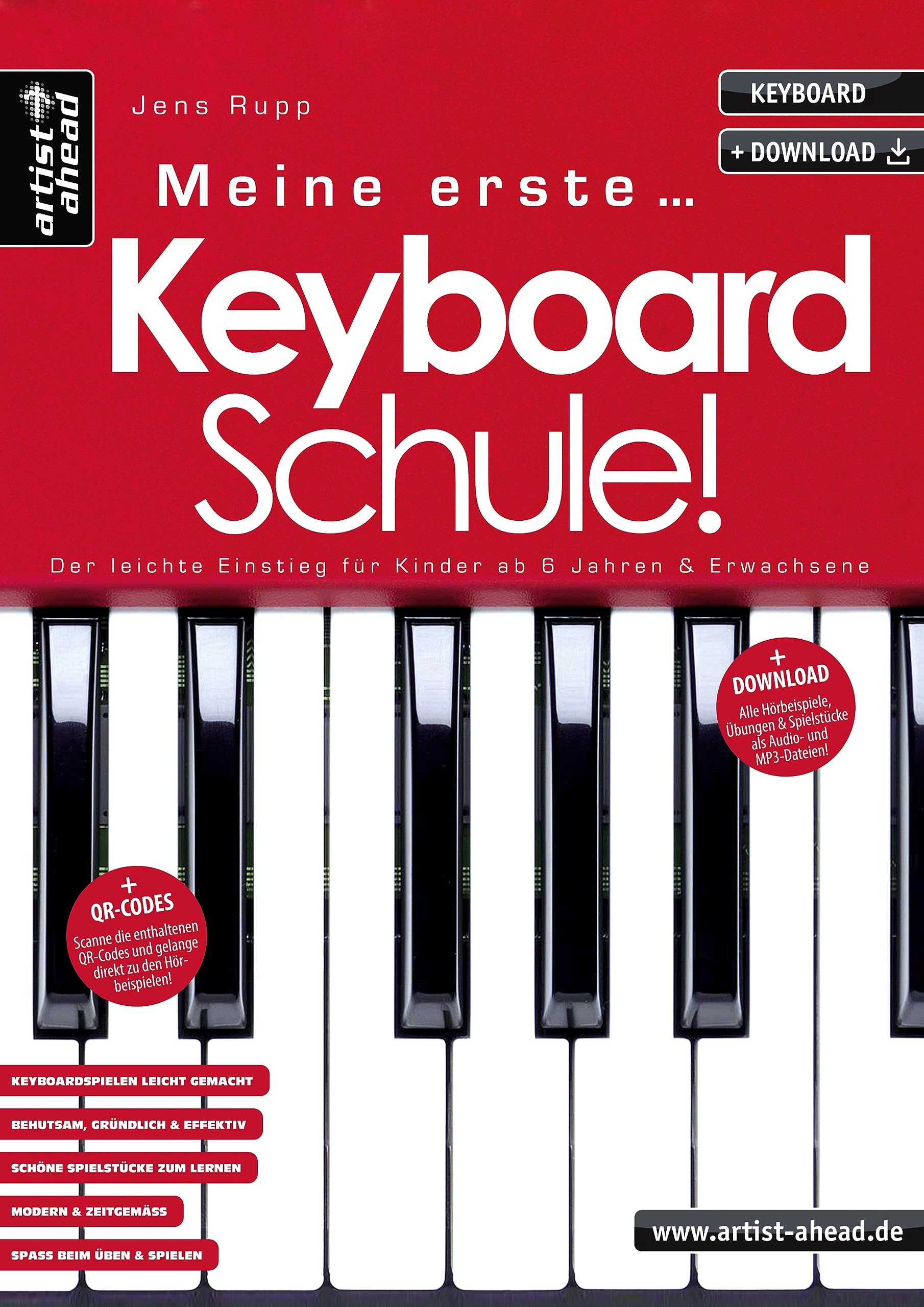 Meine erste Keyboardschule!: Der leichte Einstieg für Kinder ab 6 Jahren & Erwachsene (inkl. Download)