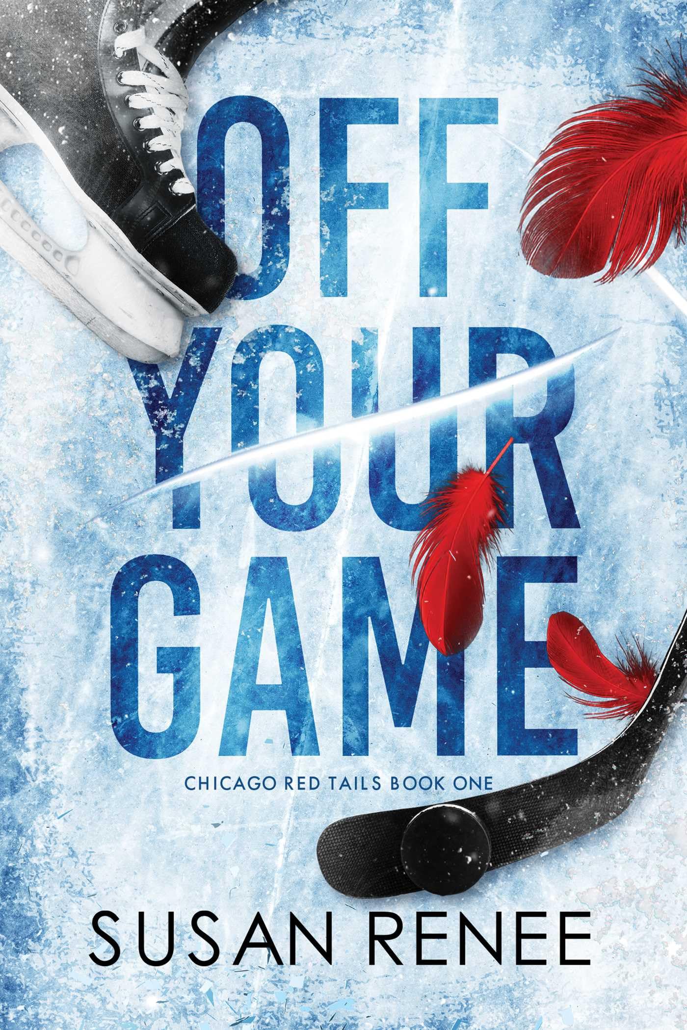 Off Your Game: An Enemies to Lovers Hockey Romance: Volume 1 (Chicago Red Tails)