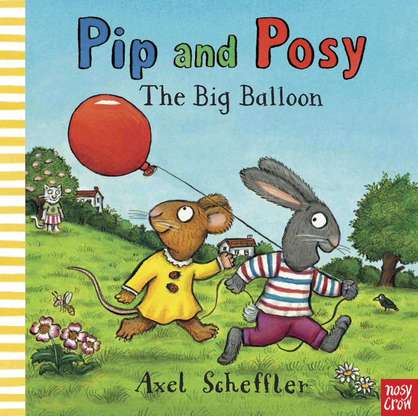 Pip and Posy: The Big Balloon,Axel Scheffler