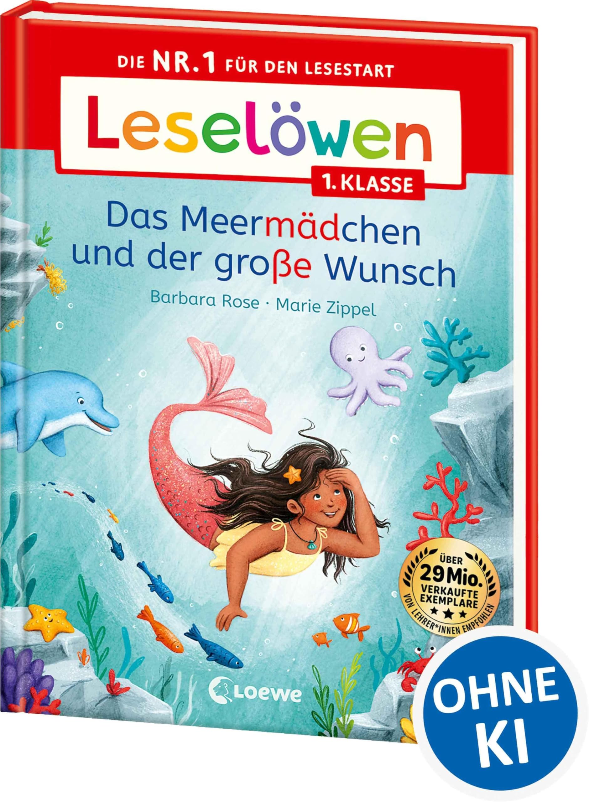 Leselöwen 1. Klasse - Das Meermädchen und der große Wunsch: Die Nr. 1 für den Lesestart - Mit Leselernschrift ABeZeh - Erstlesebuch für Kinder ab 6 Jahren