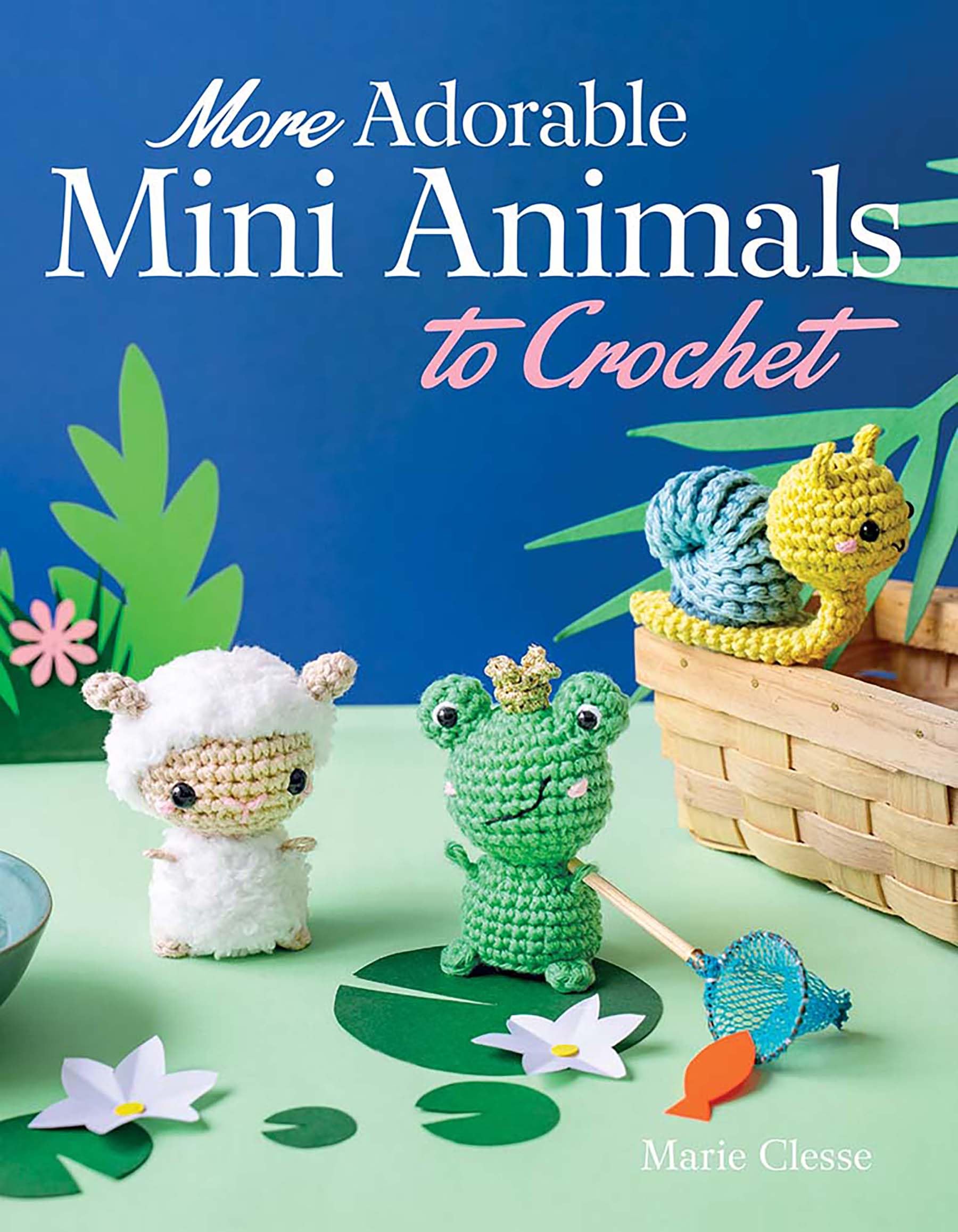 More Adorable Mini Animals to Crochet by Marie Clesse PAPERBACK 9780486854854