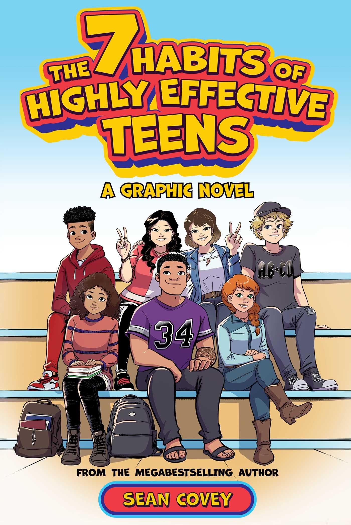 7 Habits of Highly Effective Teens: A Graphic Novel by Sean Covey