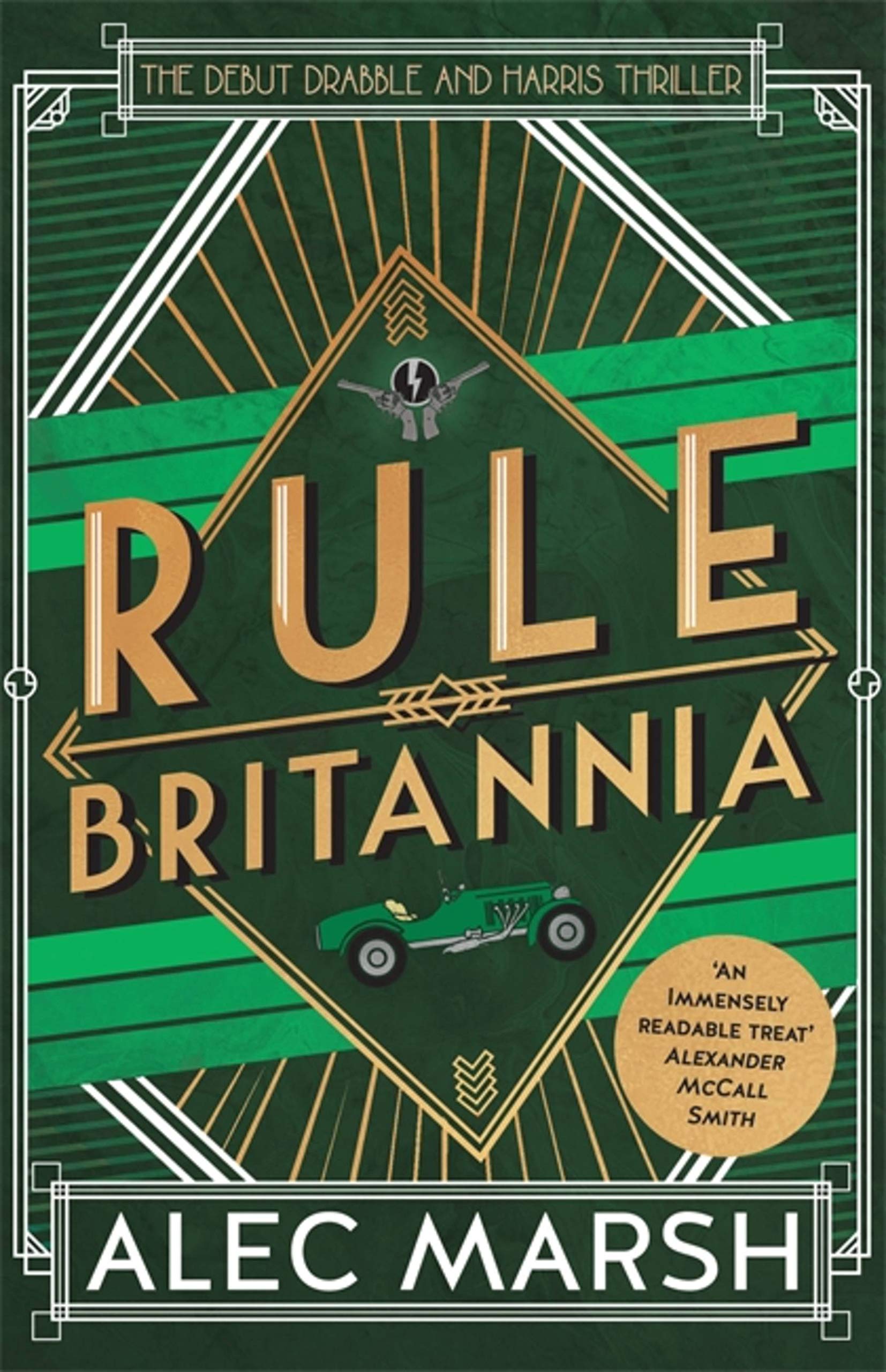 Rule Britannia: 'A rollicking good read' Ian Rankin (Drabble... - Marsh, Alec