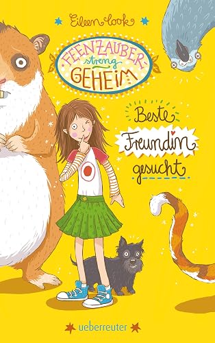 Feenzauber - streng geheim!: Beste Freundin gesucht