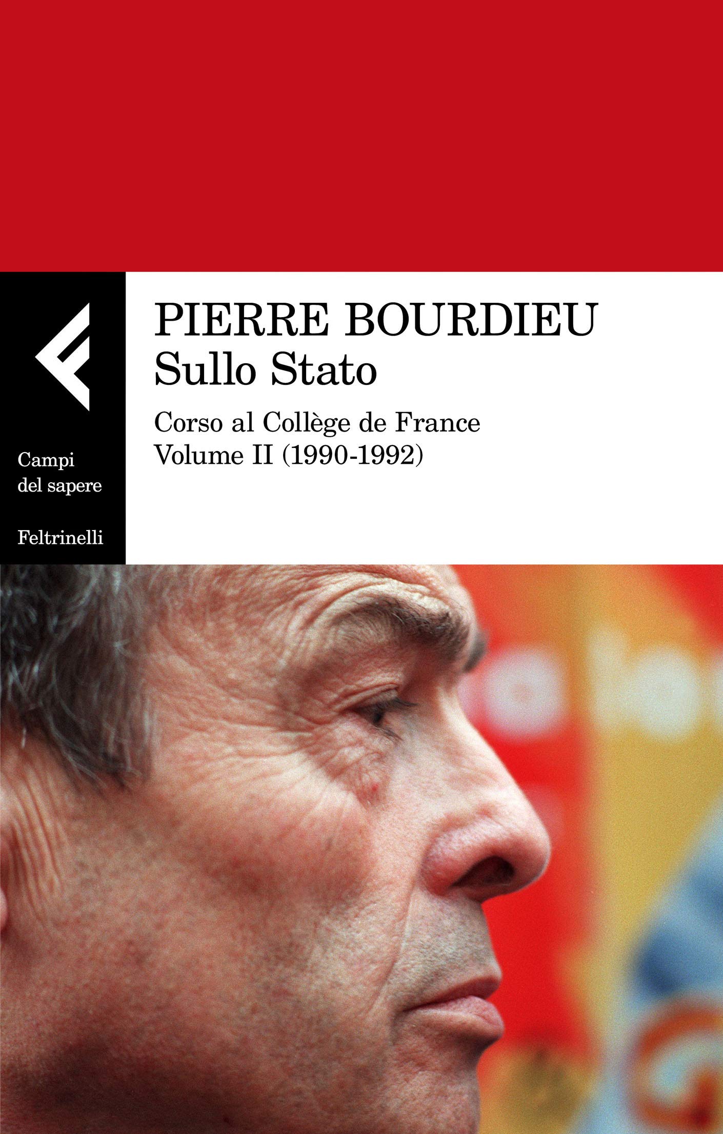 Sullo Stato: Corso al Collège de France. Volume II (1990-1992) (Italian Edition)