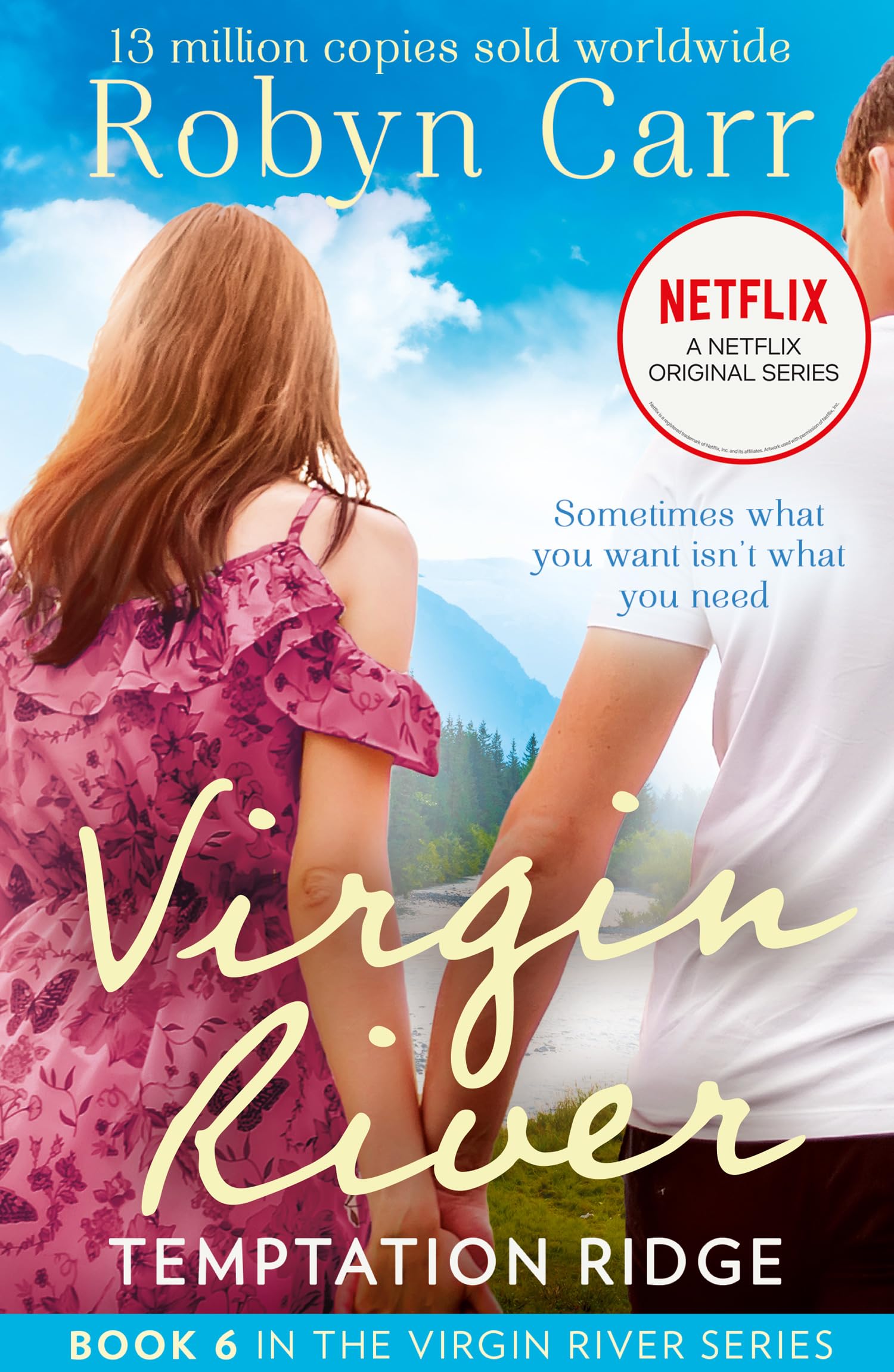 Temptation Ridge: The unmissable bestselling small-town romance and the story behind the hit Netflix show. Season 6 is OUT NOW!: Book 6 (A Virgin River Novel)