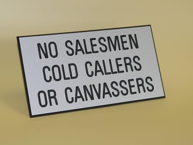 No Salesmen - No Cold Callers - No Canvassers - Engraved Sign
