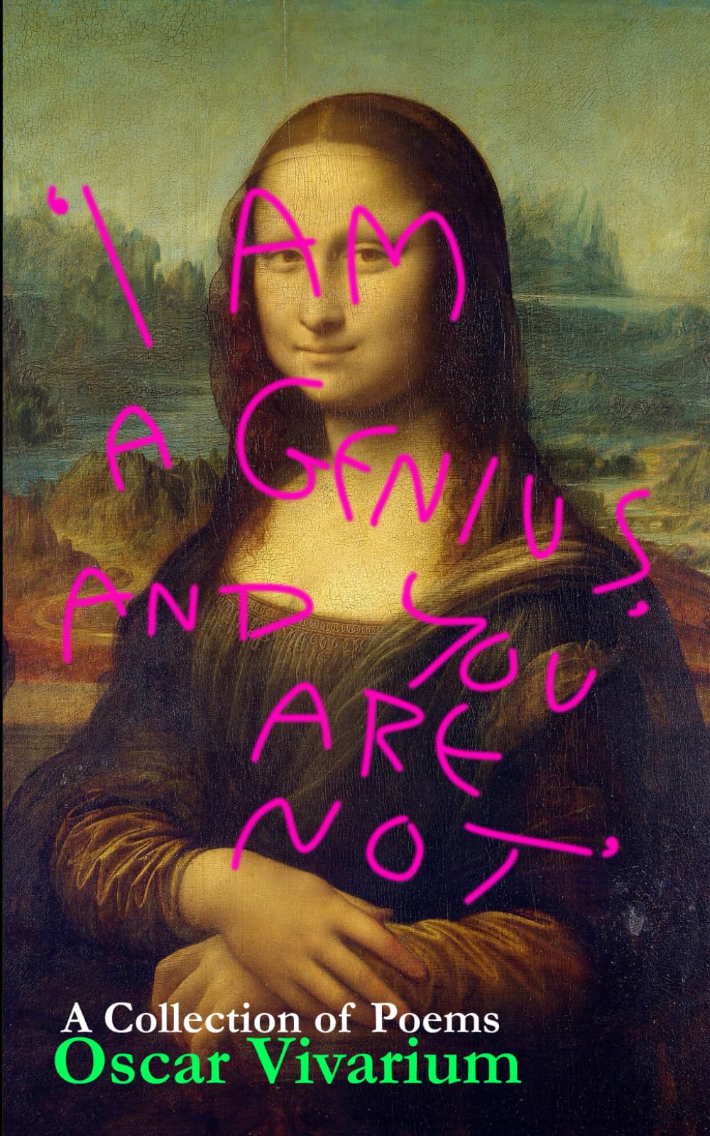 ‘I Am a Genius, and You Are Not’: A Collection of Poems by Oscar Vivarium