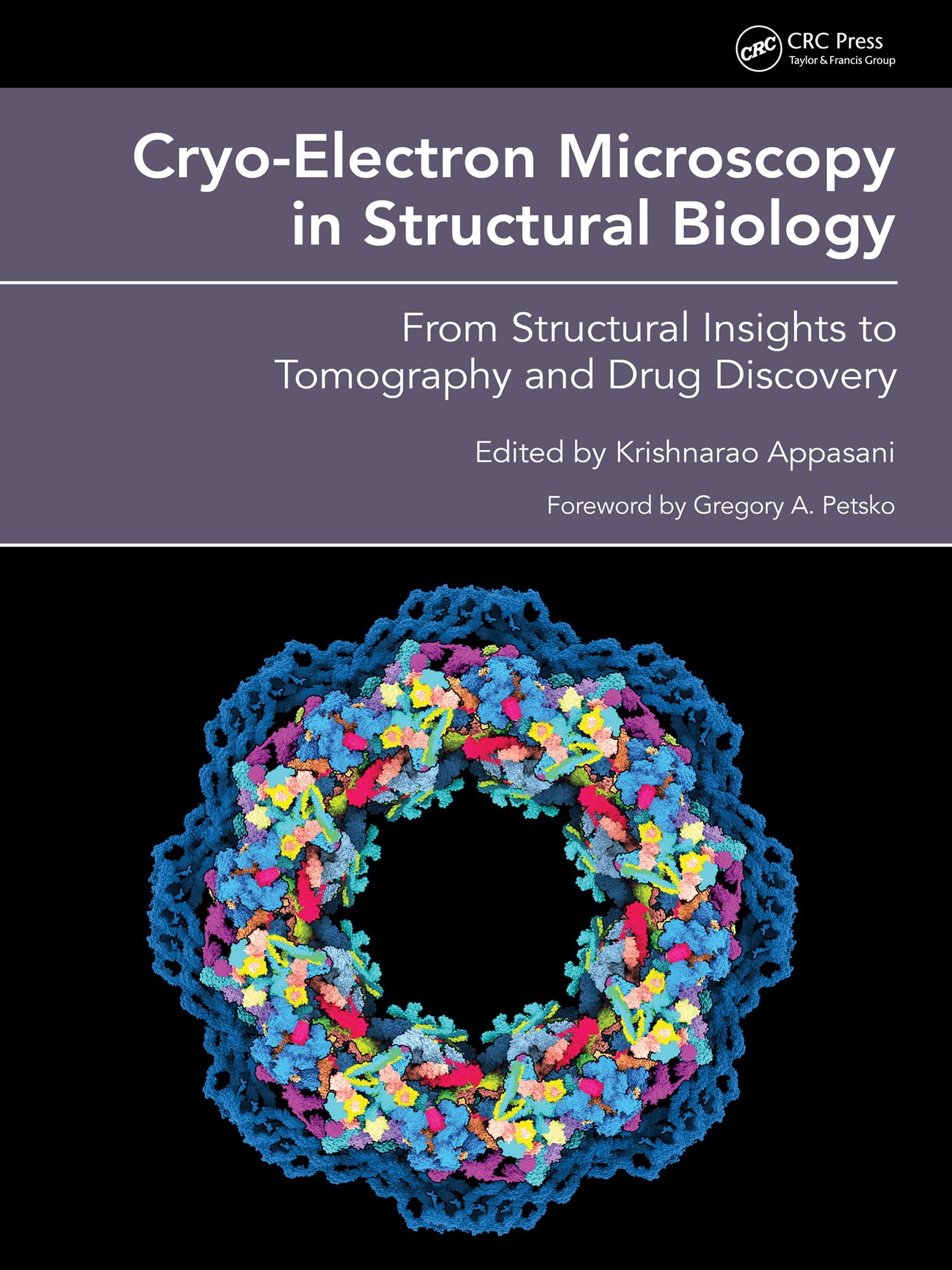 Cryo-Electron Microscopy in Structural Biology: From Structural Insights to Tomography and Drug Discovery (English Edition)