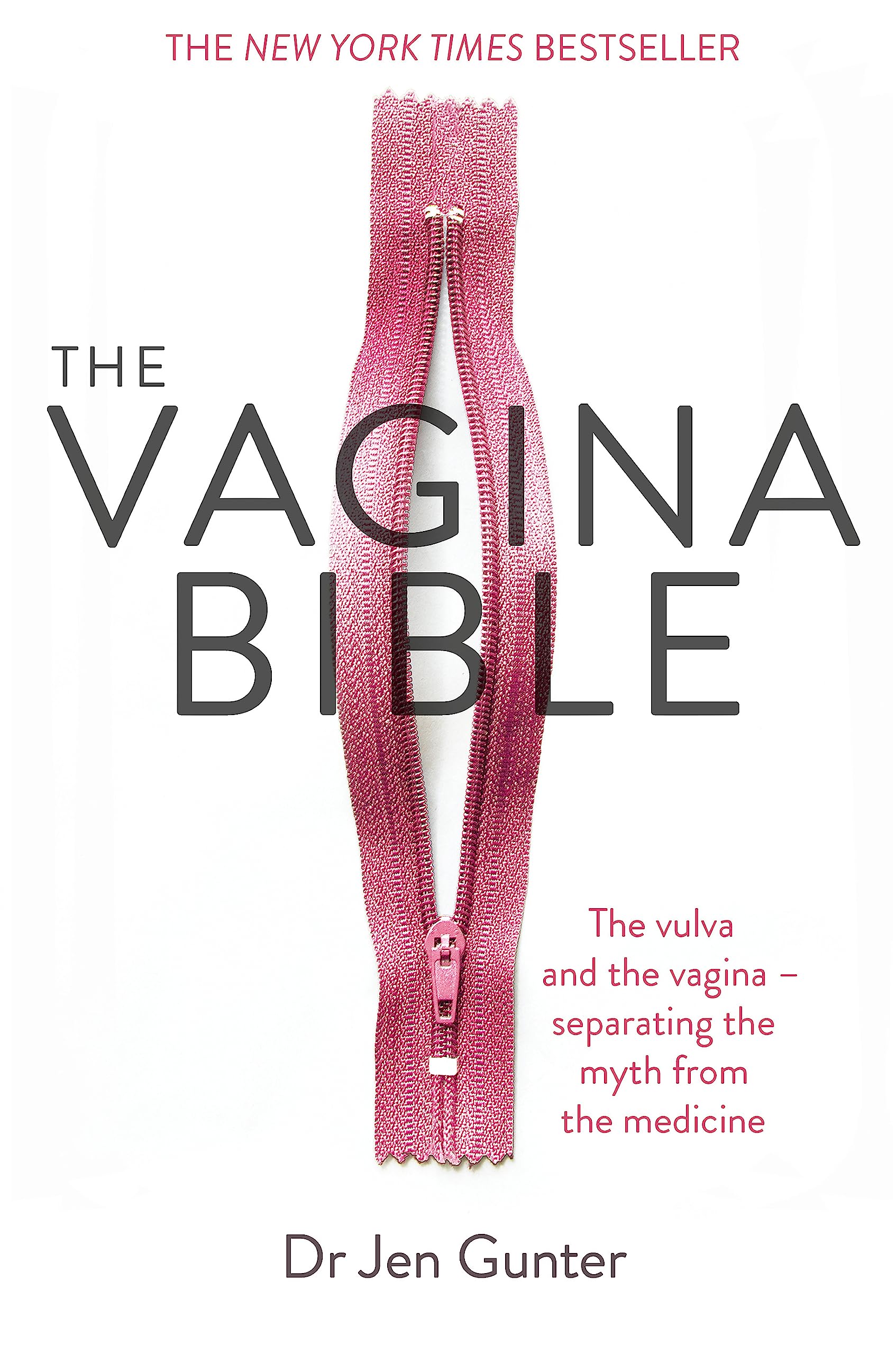 The Vagina Bible: The vulva and the vagina - separating the myth from the medicine