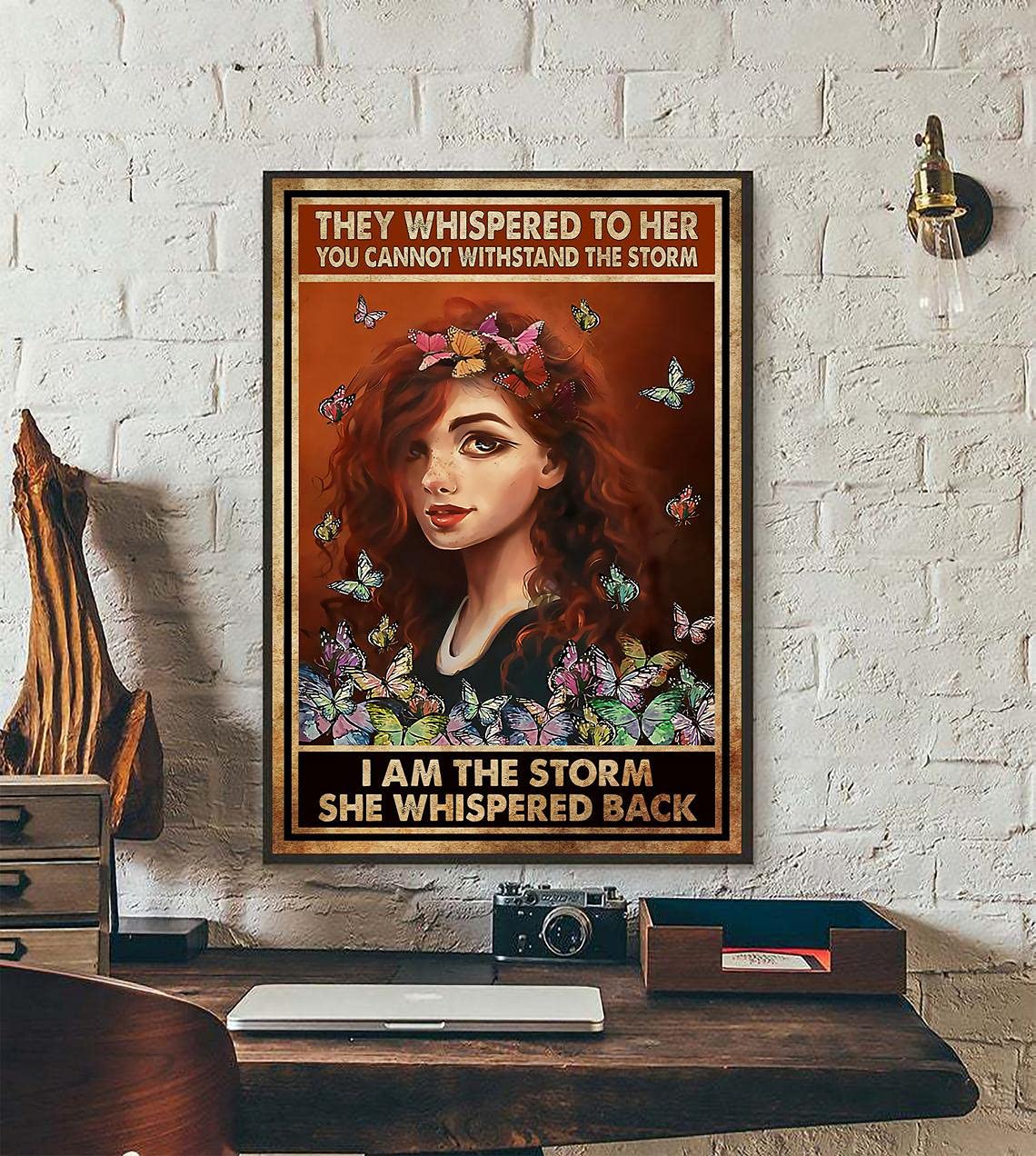 Aperiy Hippie Poster - They Whispered To Her You Cannot Withstand The Storm She Whispered Back I Am The Storm,Redhead Poster,Butterfly Prints