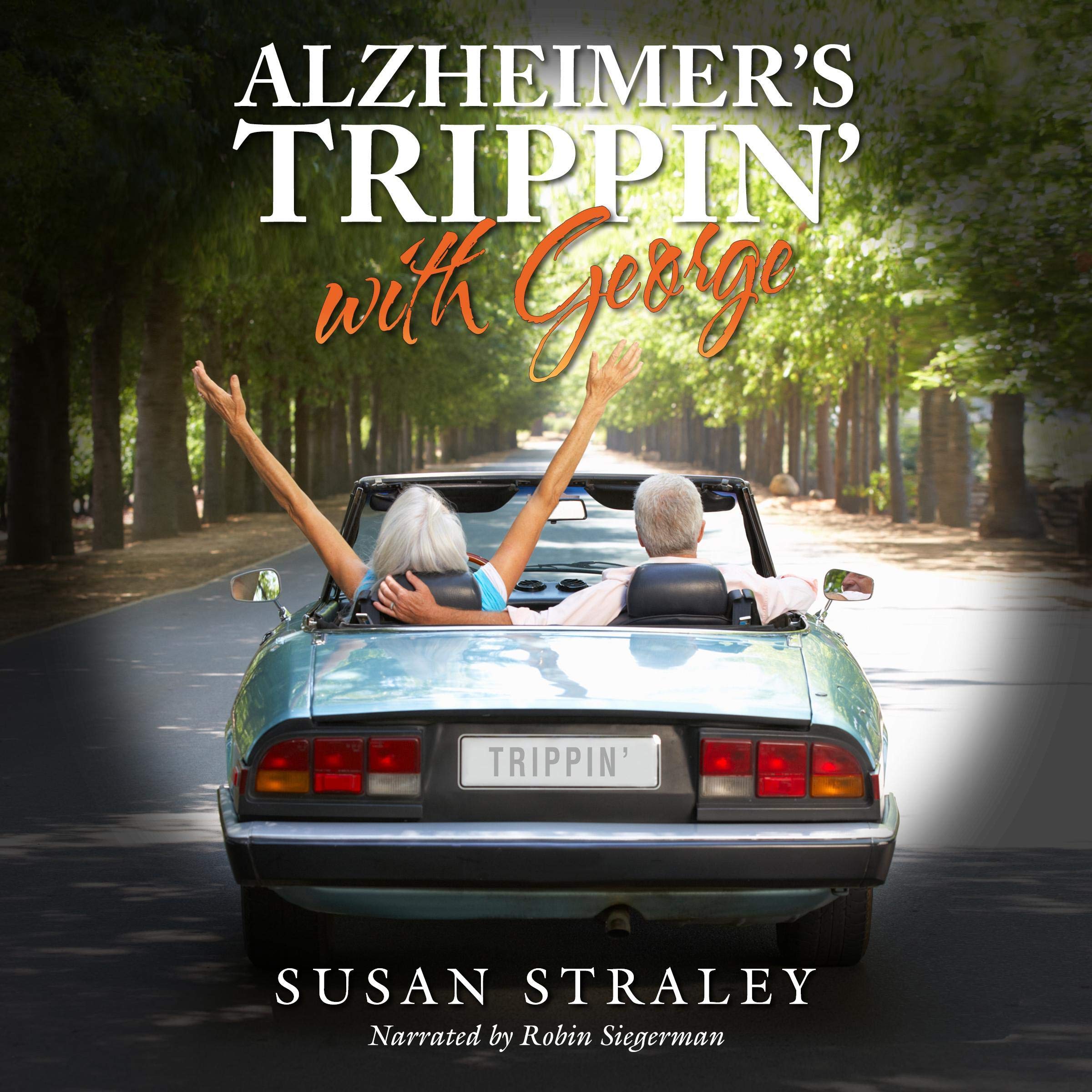 Cover art for Alzheimer's Trippin' with George