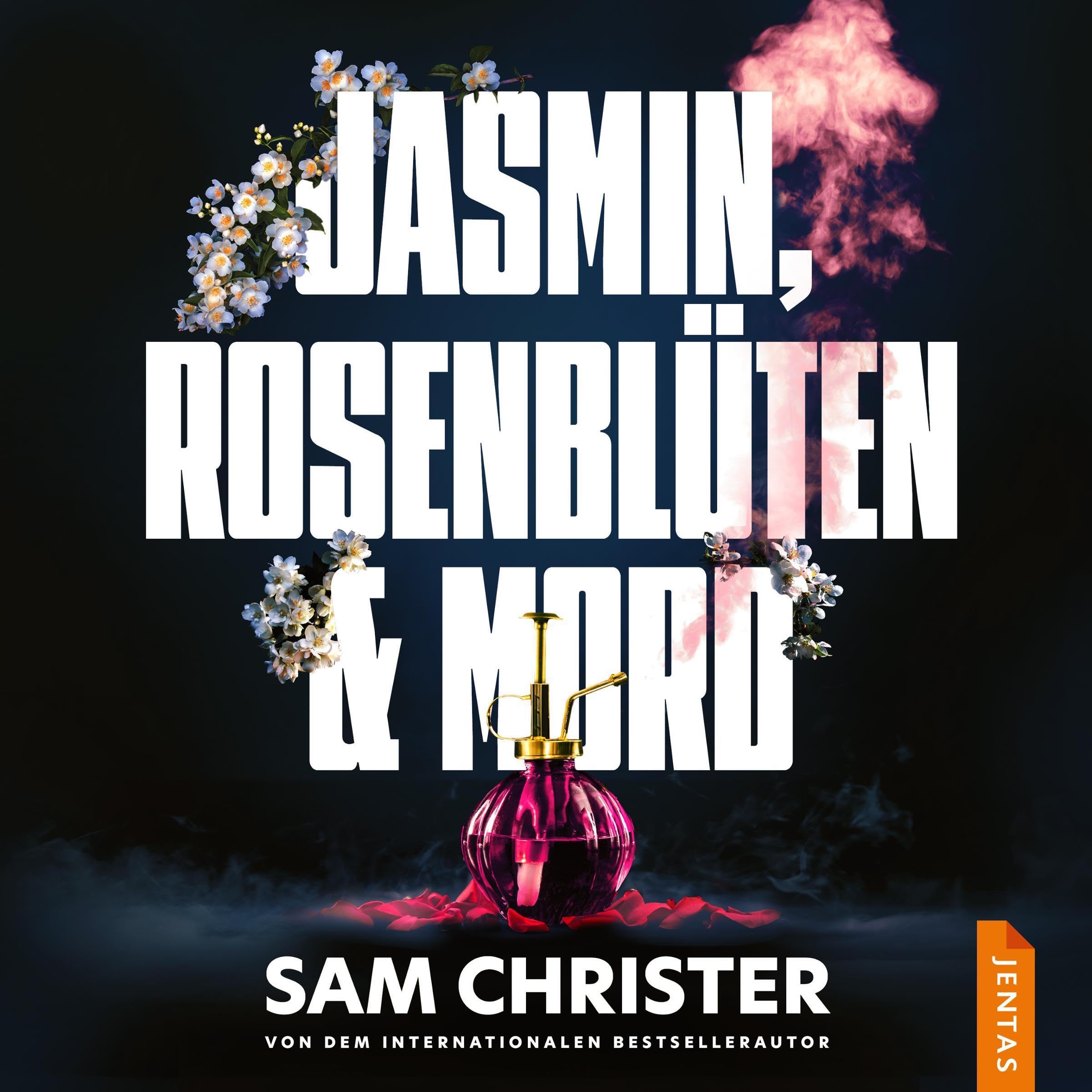 Jasmin, Rosenblüten & Mord