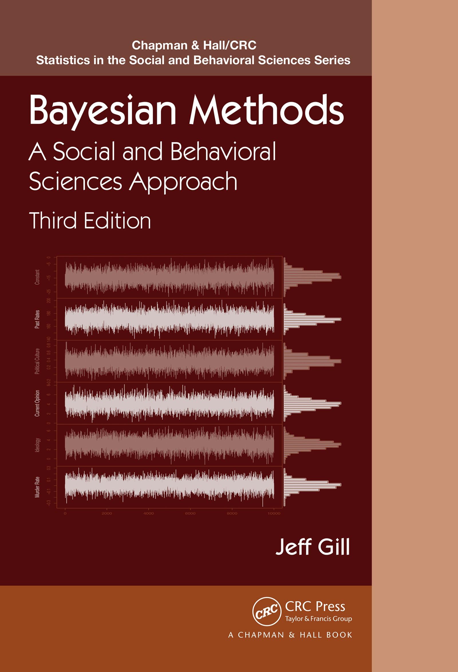 Bayesian Methods: A Social and Behavioral Sciences Approach, Third Edition (Chapman & Hall/CRC Statistics in the Social and Behavioral Sciences Book 20)