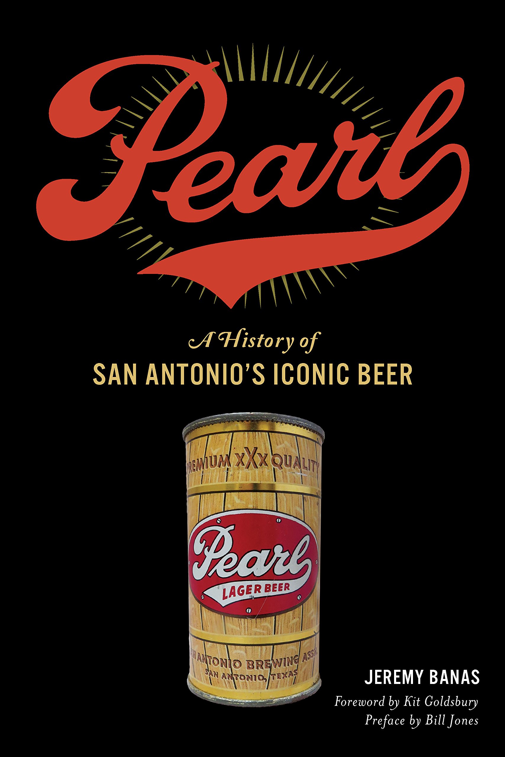 Pearl: A History of San Antonio's Iconic Beer (American Palate)