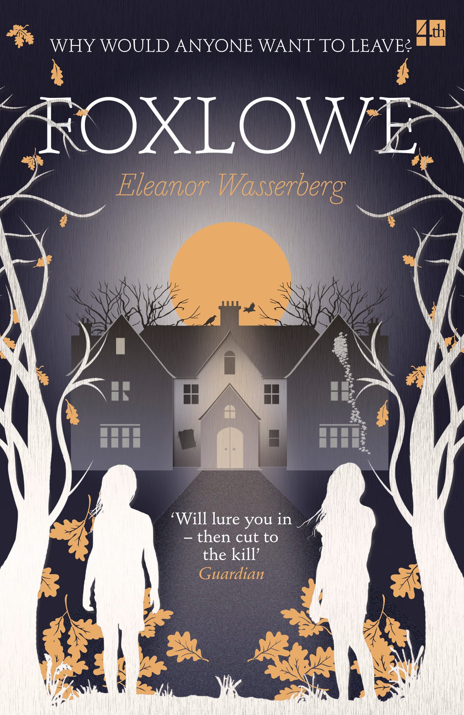 Foxlowe: A Haunting Psychological Novel About the Terrifying Reality of Life in a Cult
