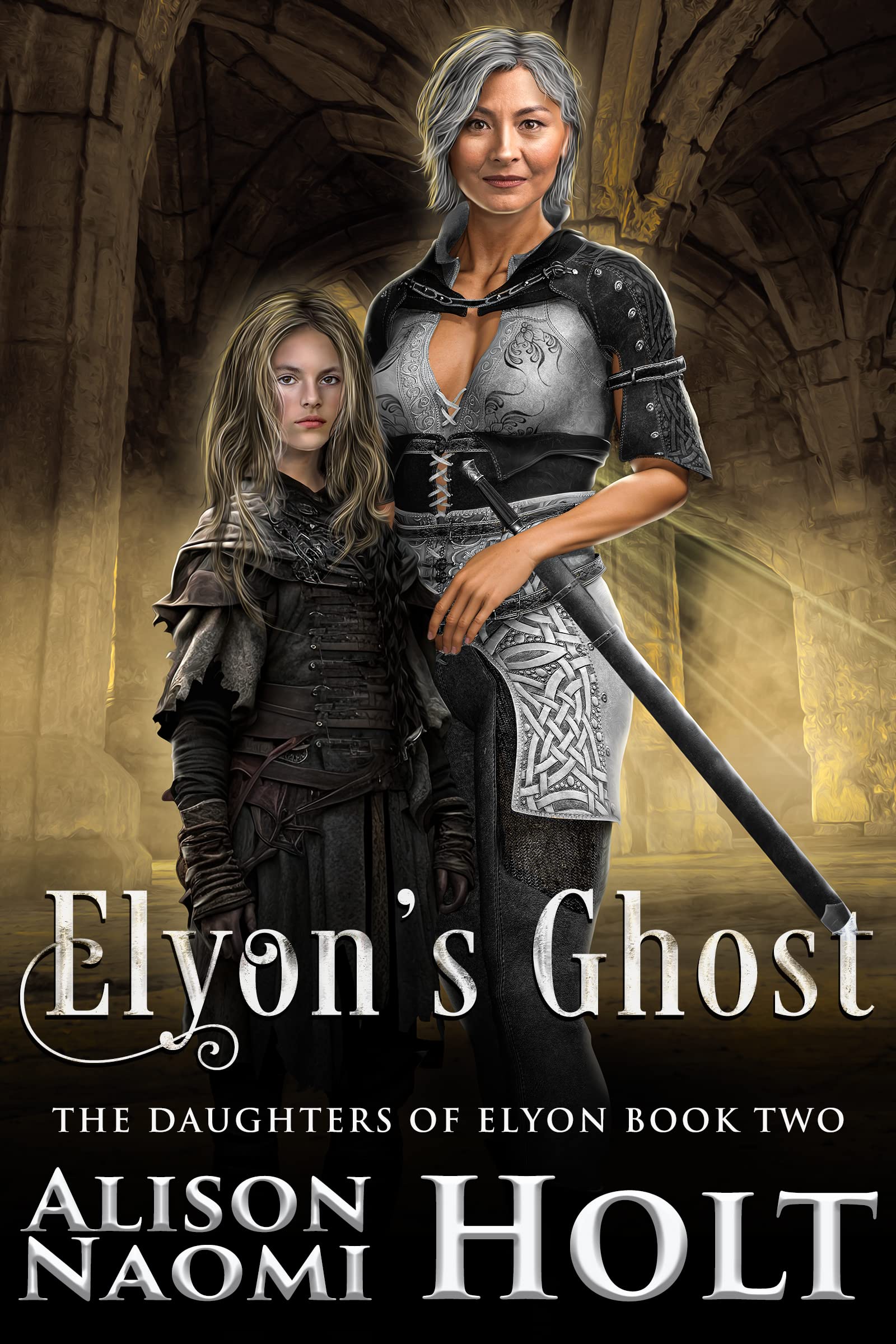 Elyon's Ghost (The Daughters of Elyon Book 2)