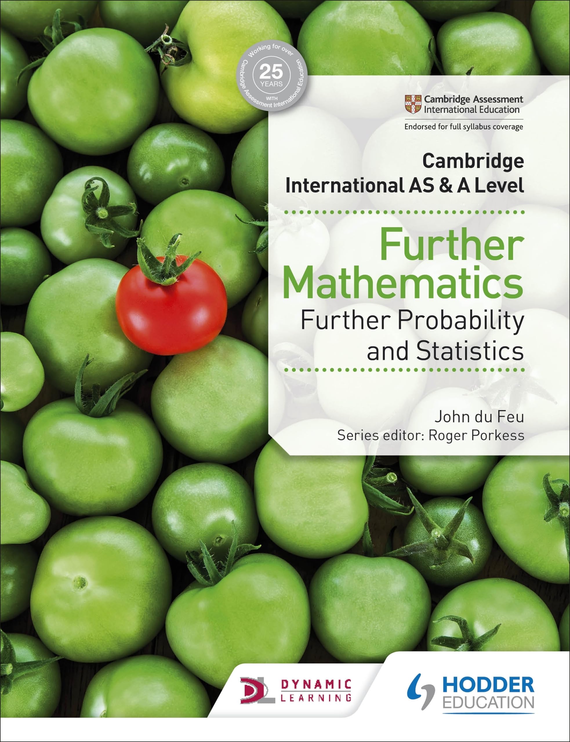 Cambridge International AS & A Level Further Mathematics Further Probability & Statistics Paperback – Big Book, 29 March 2018