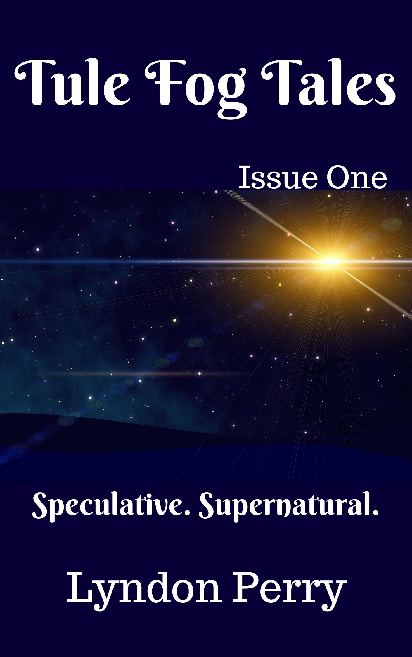 Cover of Tule Fog Tales: Issue One