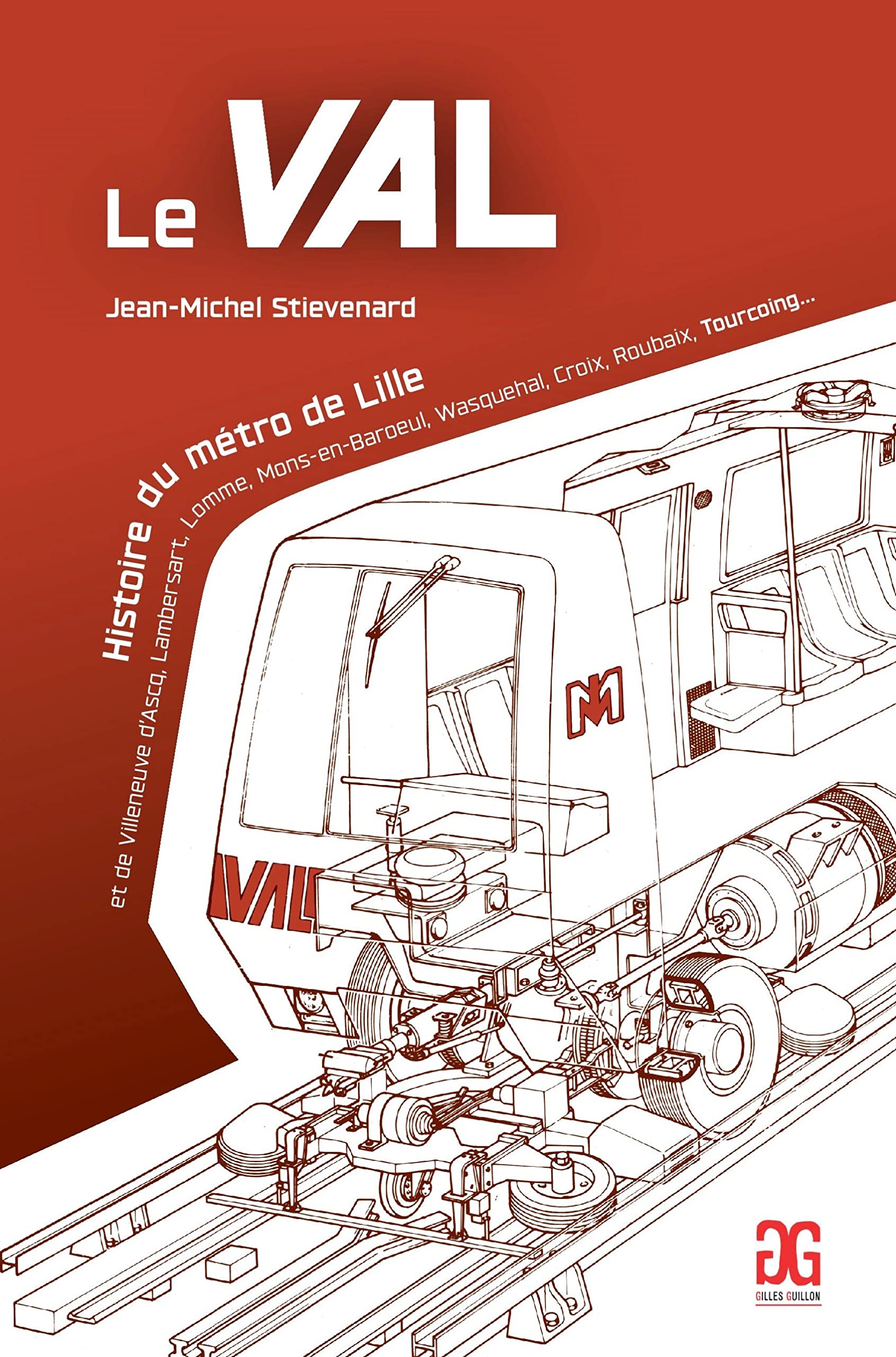LE VAL HISTOIRE DU MéTRO DE: Histoire du métro de Lille