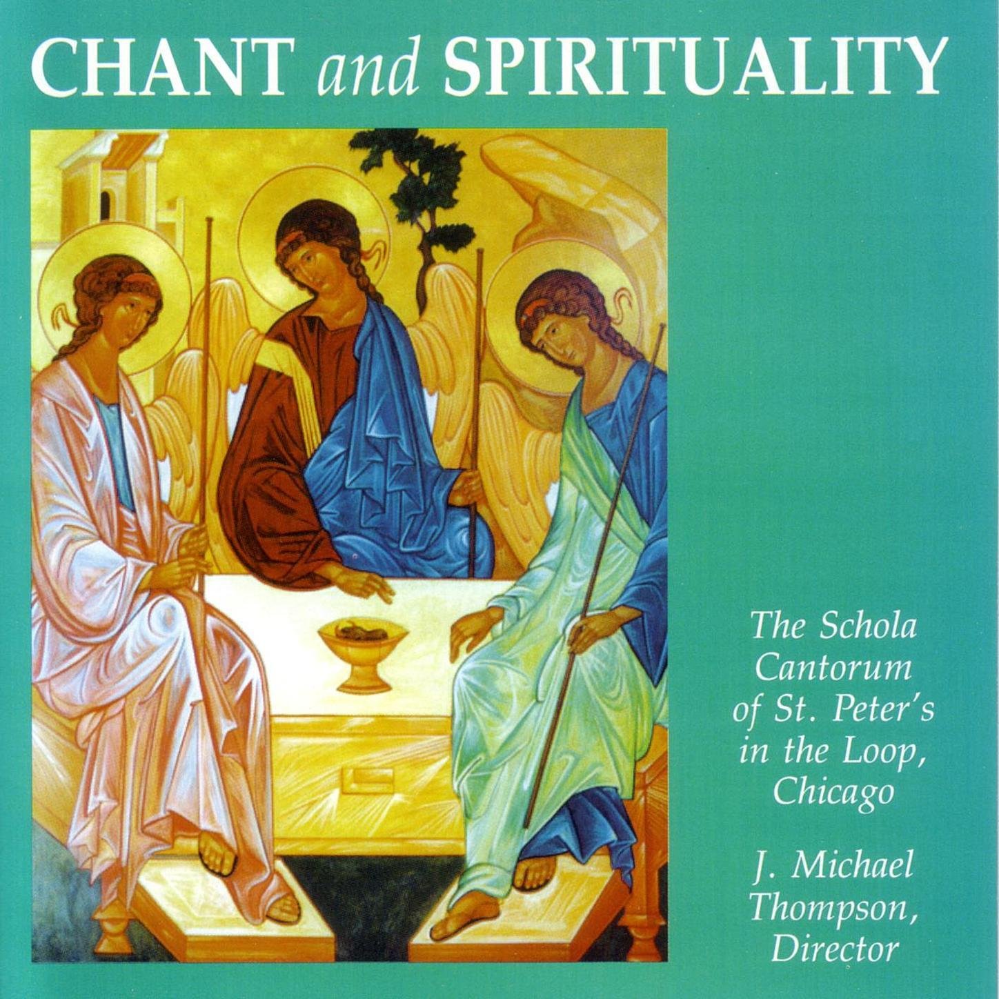 The Schola Cantorum of St. Peter the Apostle, J Michael Thompson Director