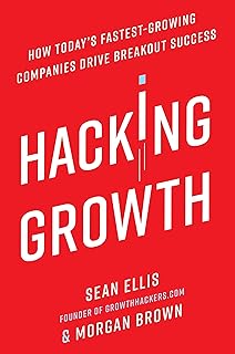 Hacking Growth: How Today