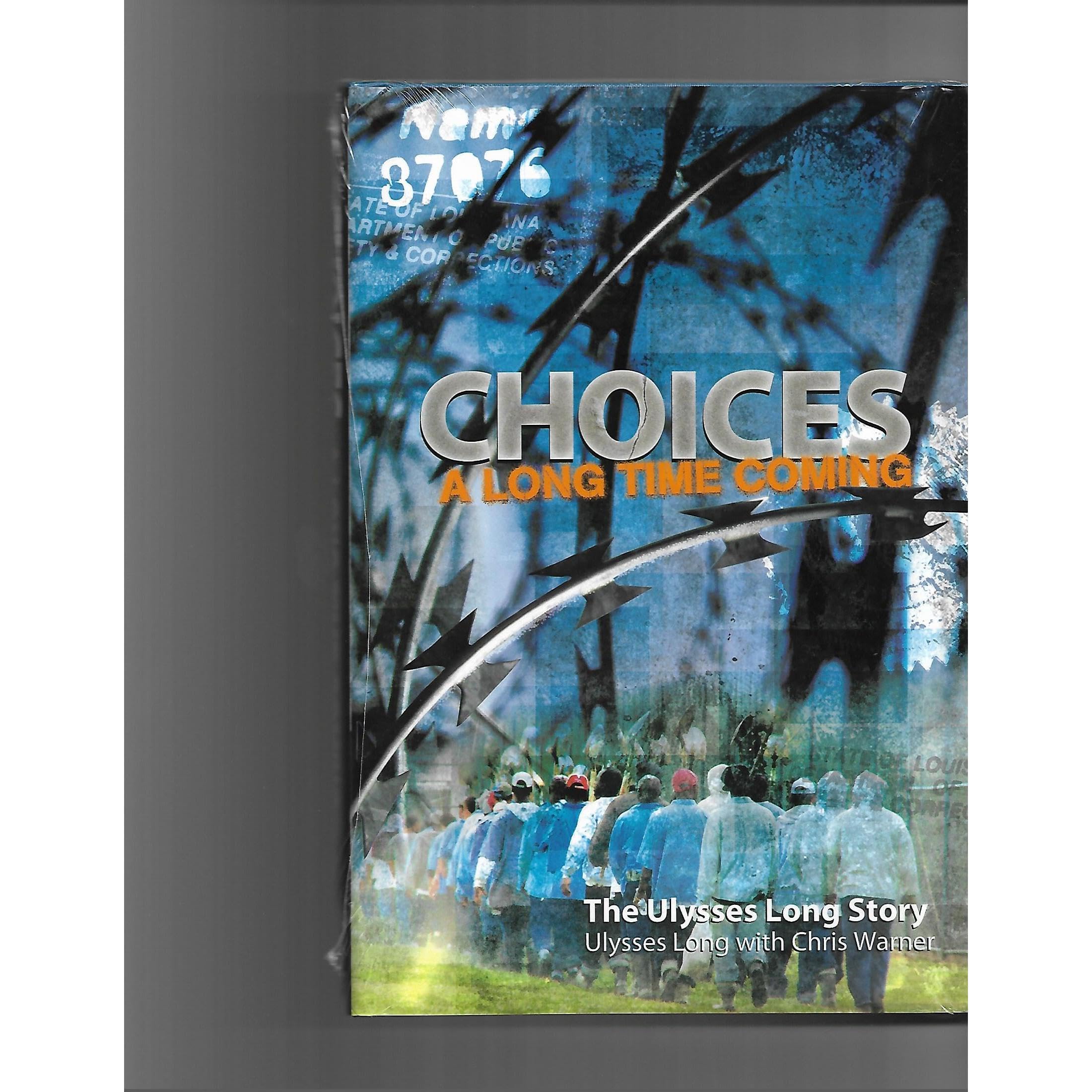 Choices: A Long Time Coming (The Ulysses Long Story)