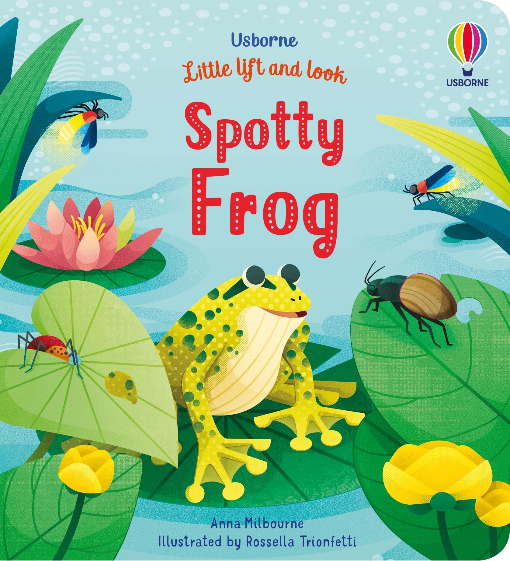 Spotty Frog (Little Lift and Look): 1-Anna Milbourne,Rosella Tri
