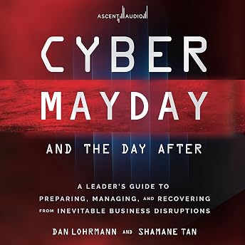 Cyber Mayday and the Day After Audiobook by Daniel Lohrmann episode artwork