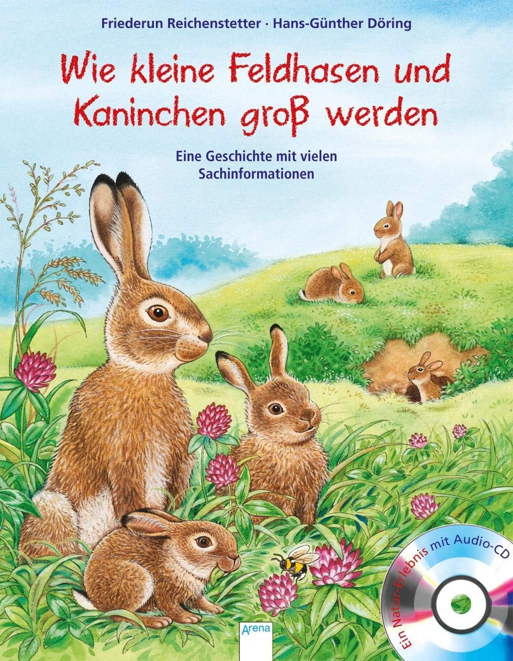 Wie kleine Feldhasen und Kaninchen groß werden: Eine Geschichte mit vielen Sachinformationen