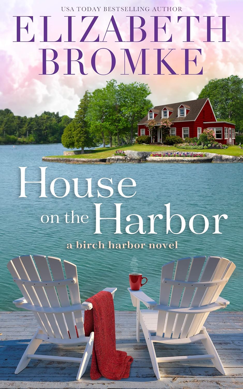 House on the Harbor: A Birch Harbor Novel (Book 1)      Kindle Edition