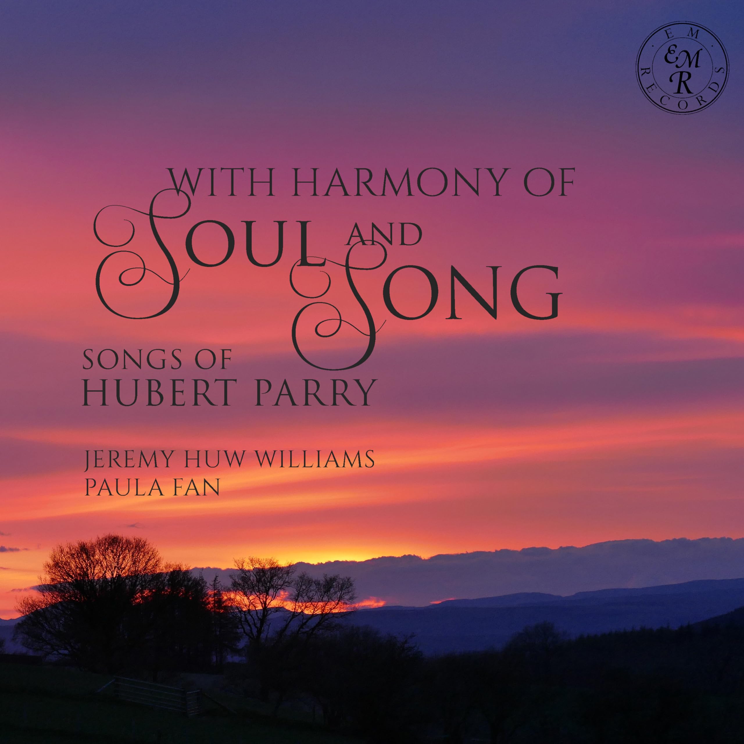 With Harmony of Soul & Song: Songs of Hubert Parry