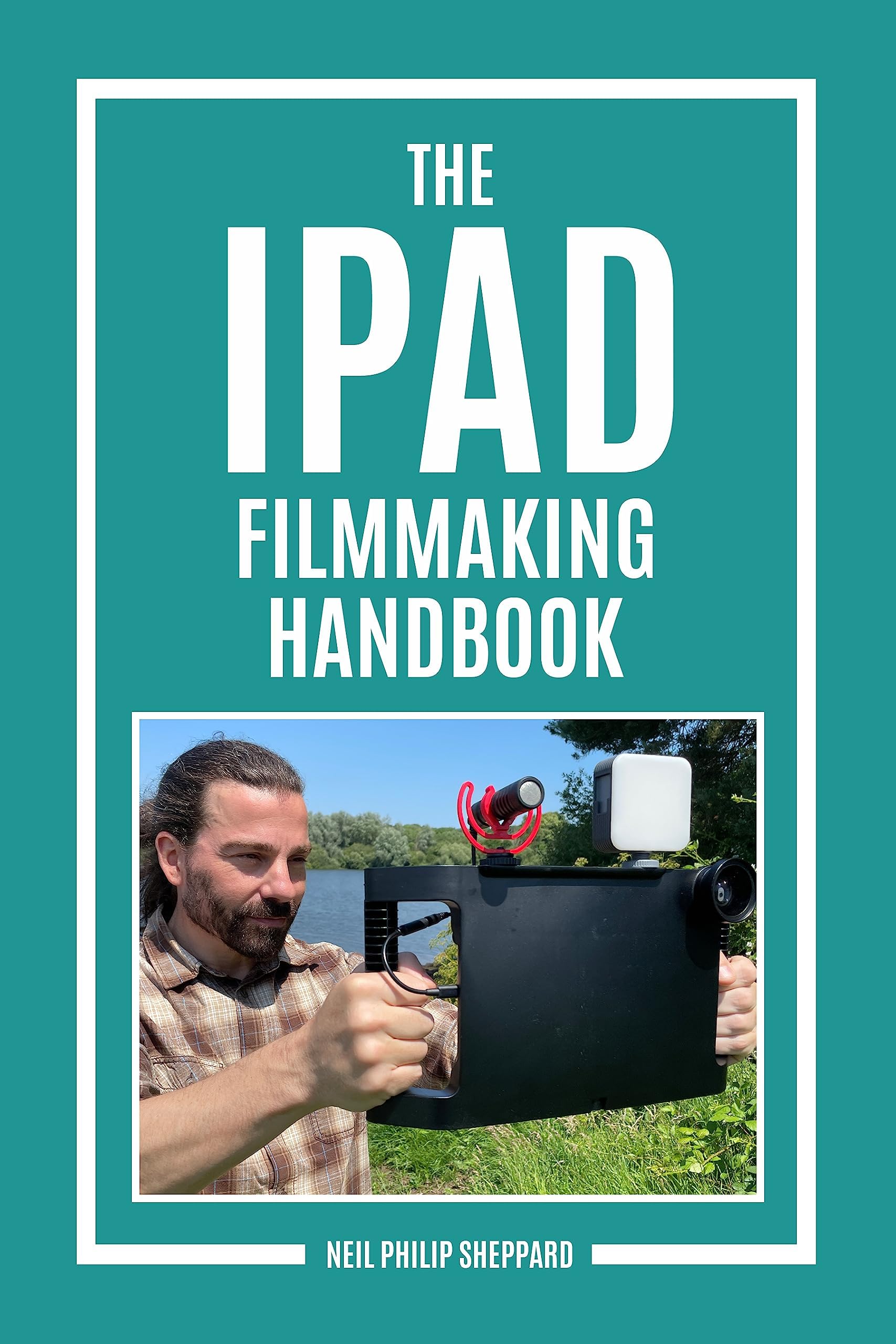 The iPad Filmmaking Handbook