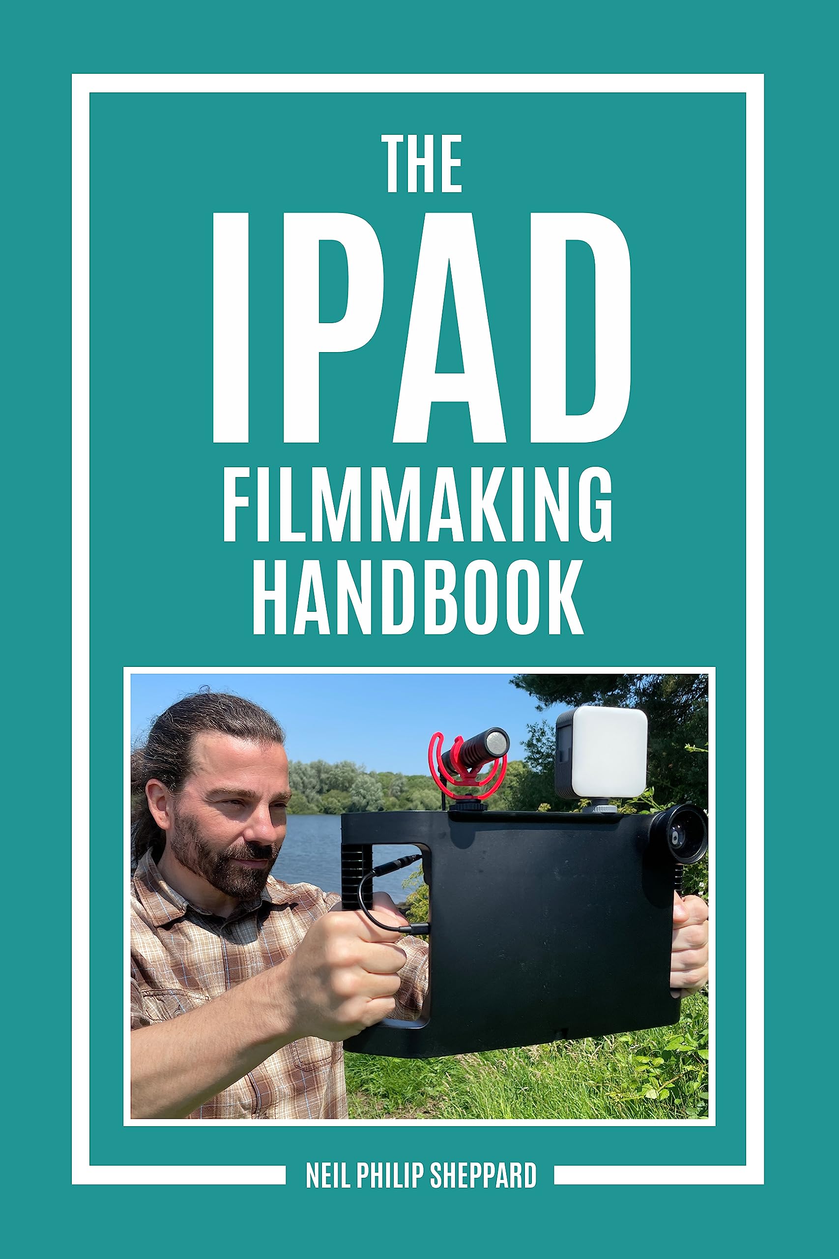 The iPad Filmmaking Handbook
