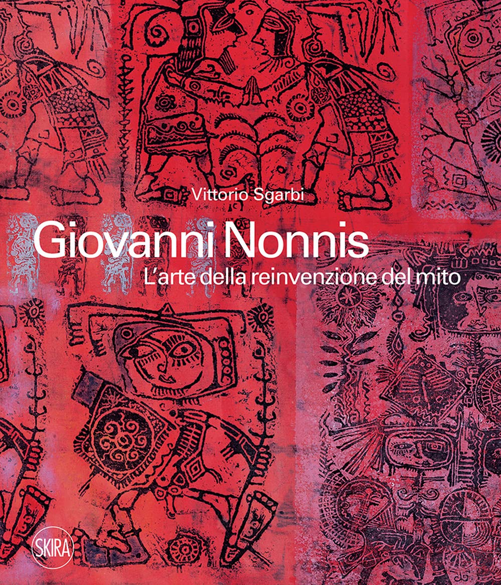 Giovanni Nonnis. L'arte Della Reinvenzione Del Mito. Ediz. A Colori - 4