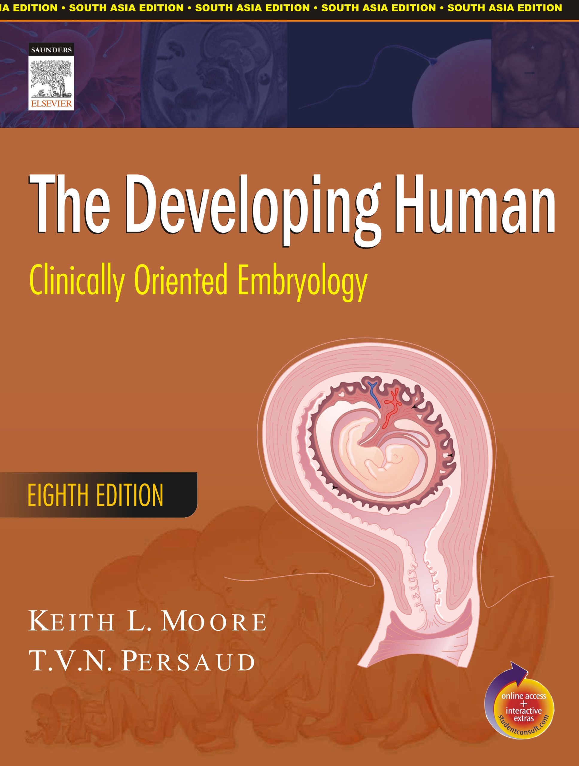 The Developing Human: Clinically Oriented Embryology with Student Consult Online Access