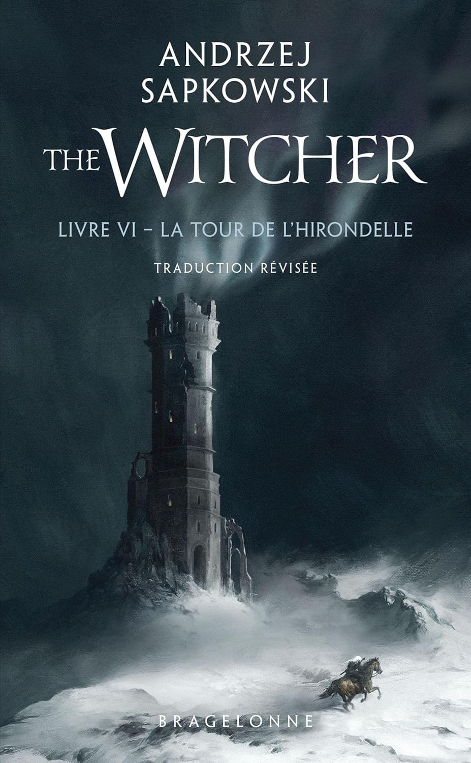 Sorceleur (Witcher), T6 : La Tour de l'Hirondelle (traduction révisée) (French Edition)      Kindle Edition