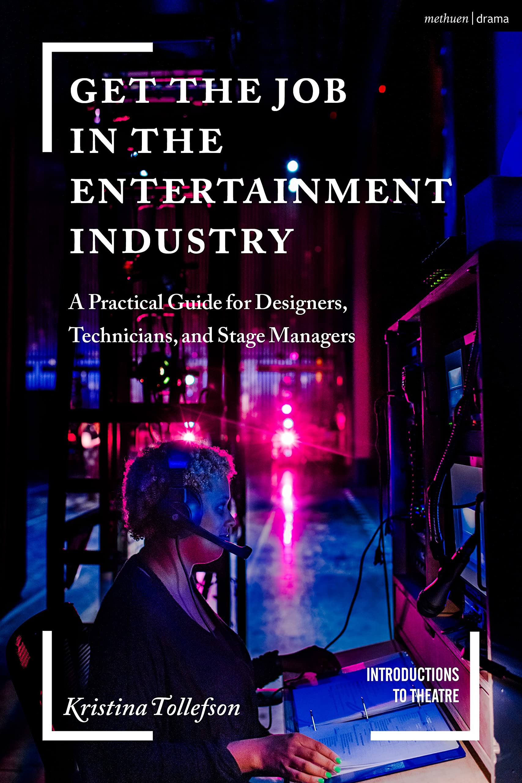 Livre Entertainment Industry stage manager et designer carrière théâtre