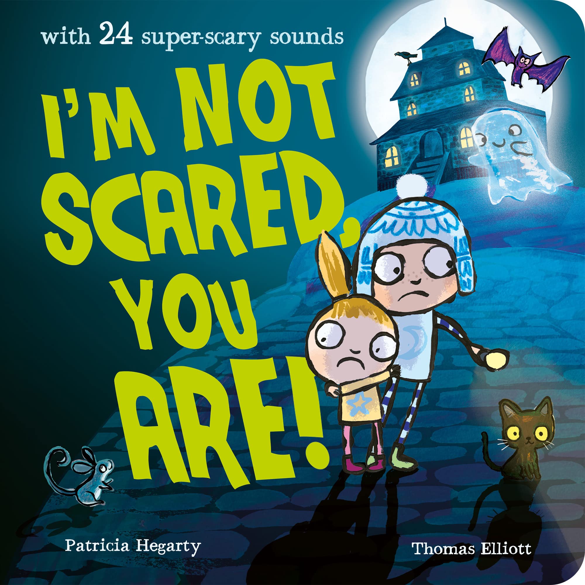 I'm Not Scared, You Are! by Patricia Hegarty (Board book)