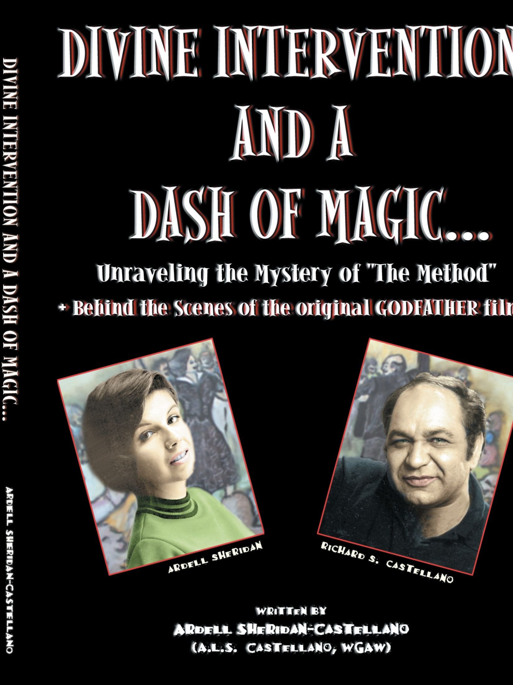 Divine Intervention and a Dash of Magic unraveling The Mystery of The Method (Behind the scenes of Godfather 1)