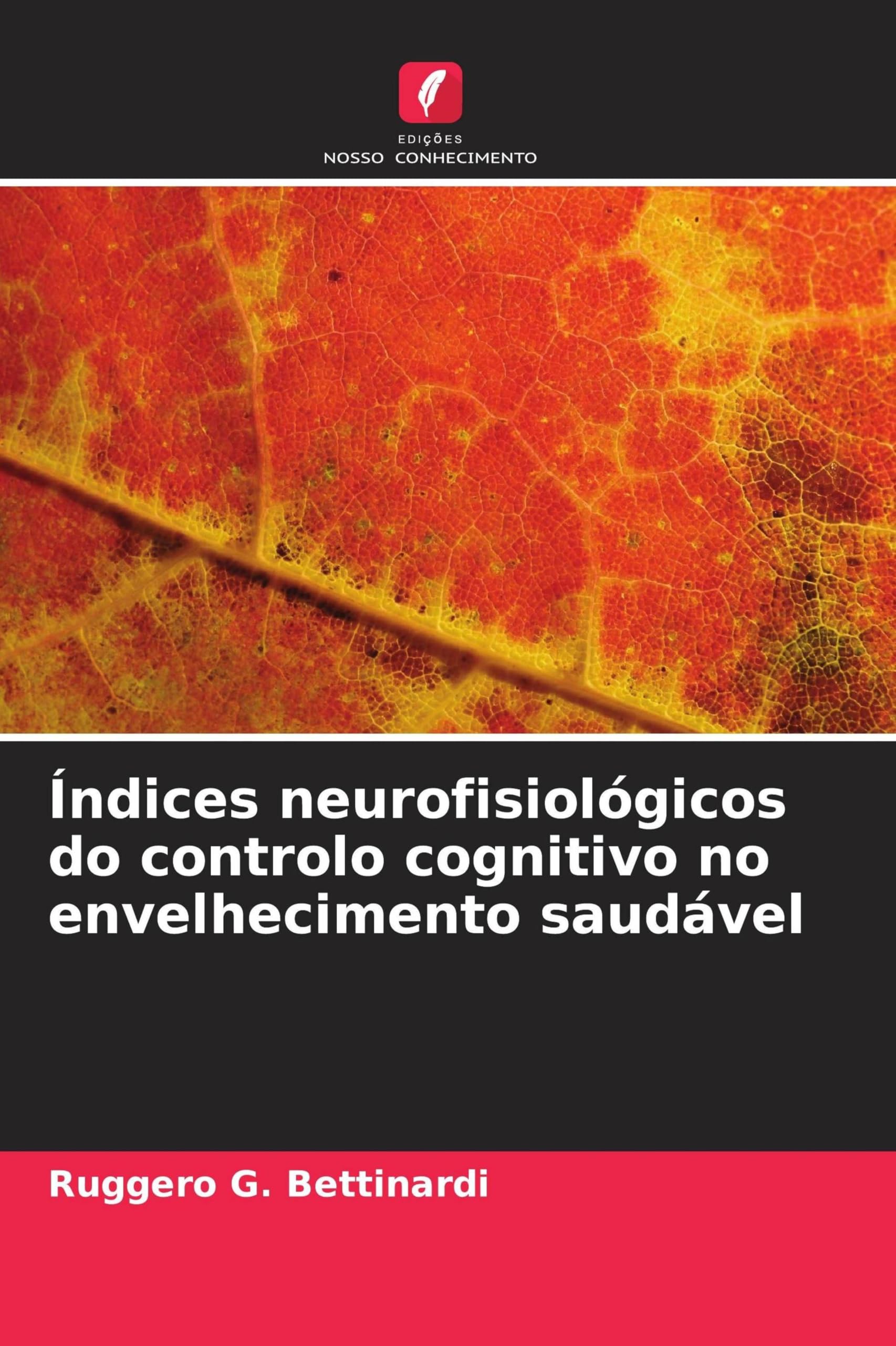 Índices neurofisiológicos do controlo cognitivo no envelhecimento saudável