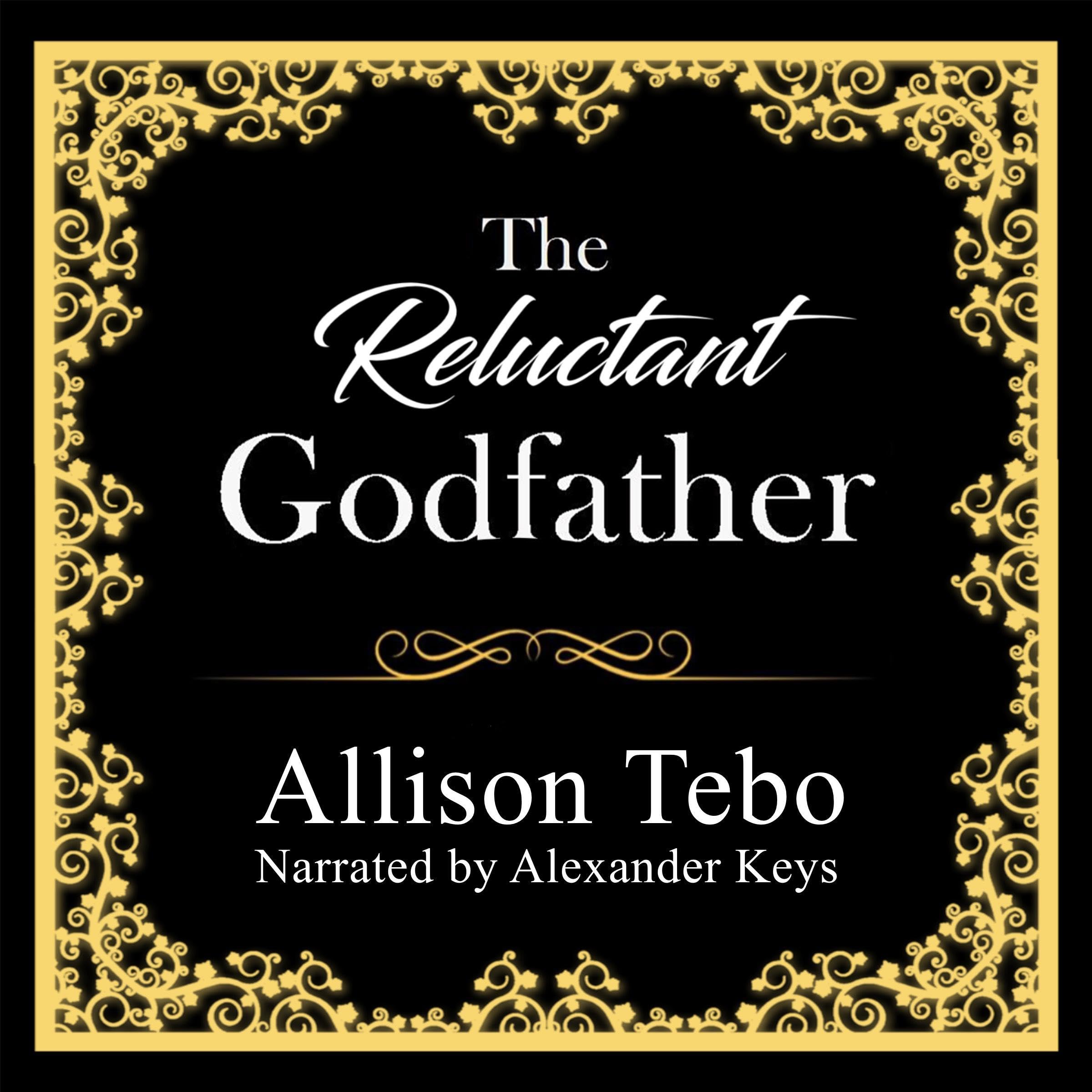 The Reluctant Godfather