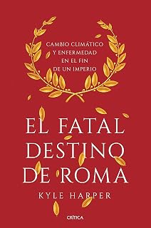 EL FATAL DESTINO DE ROMA