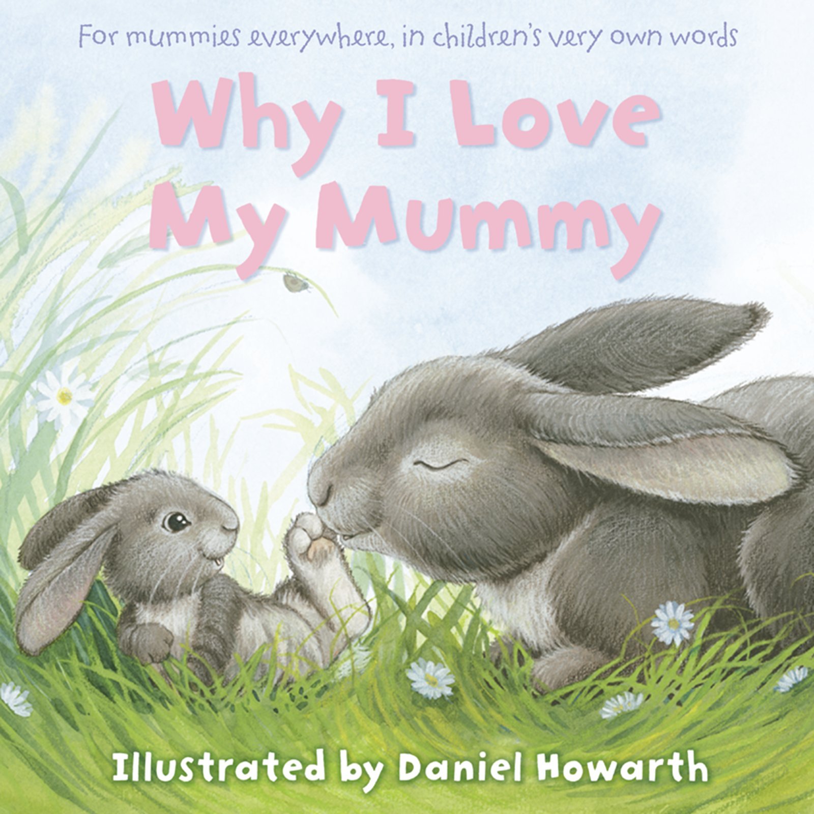 HarperCollins Children's Books Why I Love My Mummy
