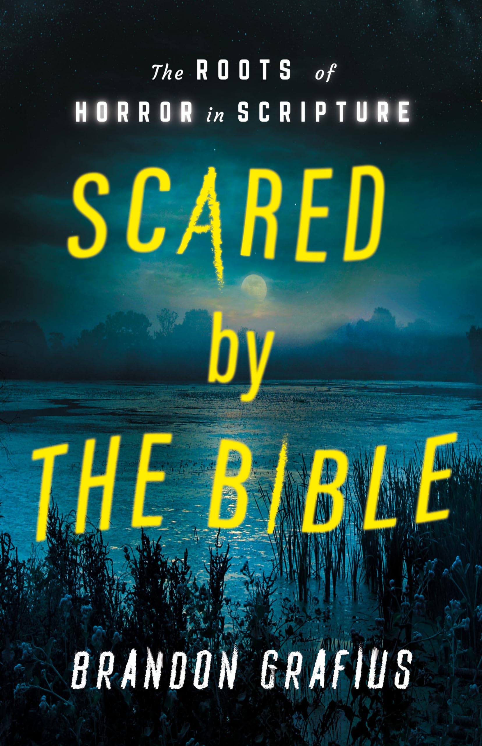 Scared by the Bible: The Roots of Horror in Scripture
