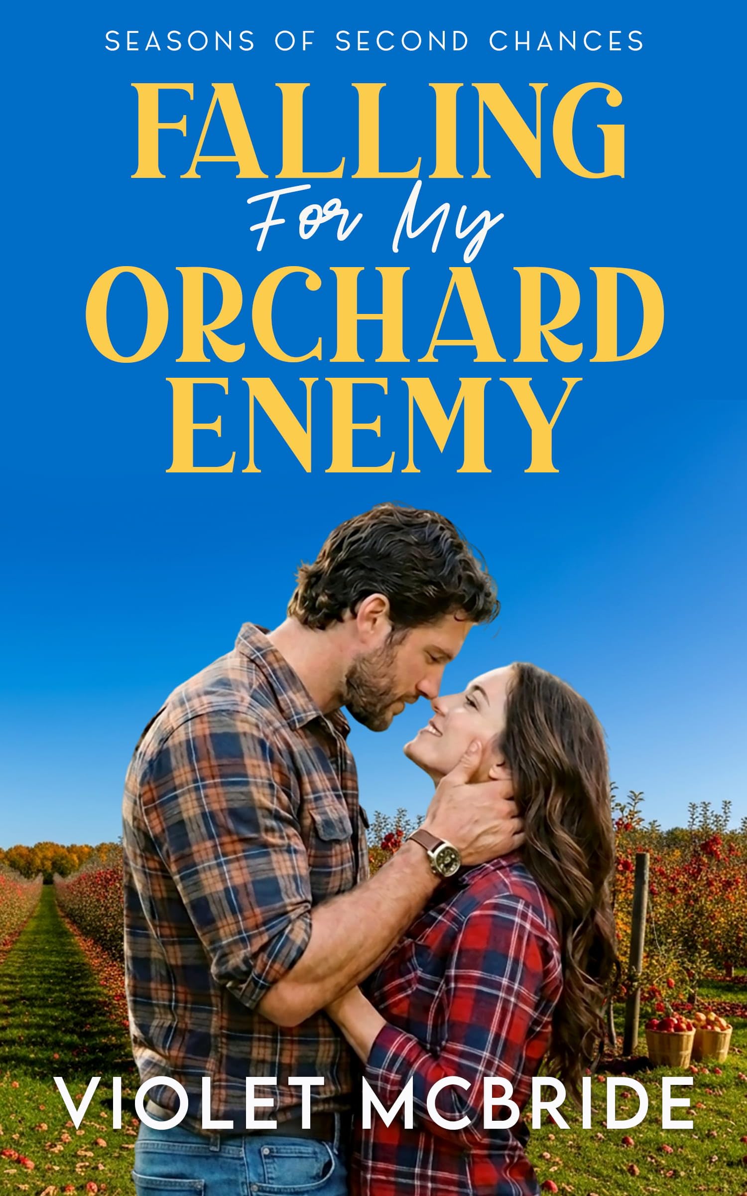 Falling For My Orchard Enemy (Seasons of Second Chances Book 3)