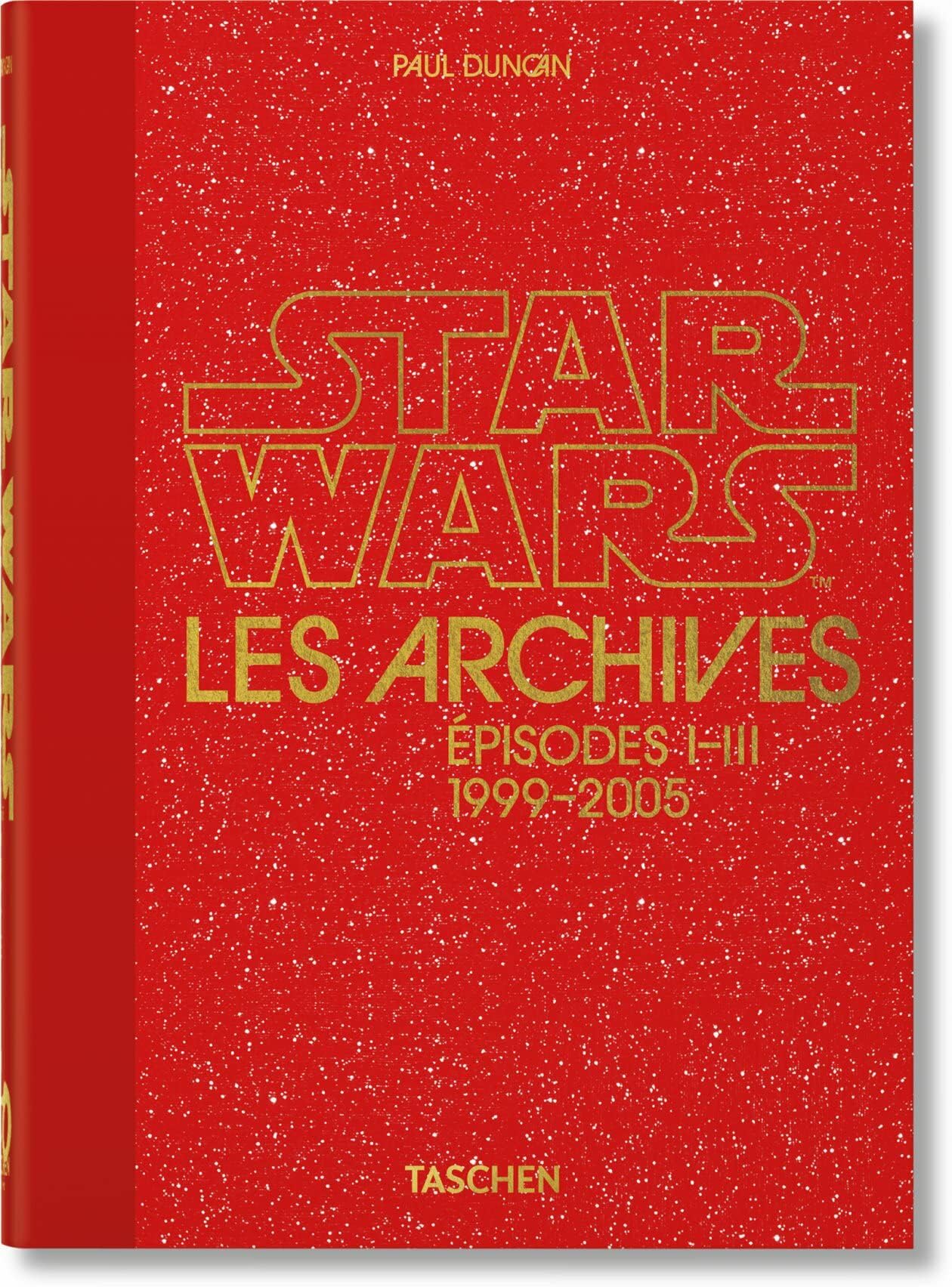 Les Archives Star Wars. 1999-2005. 40th Ed.
