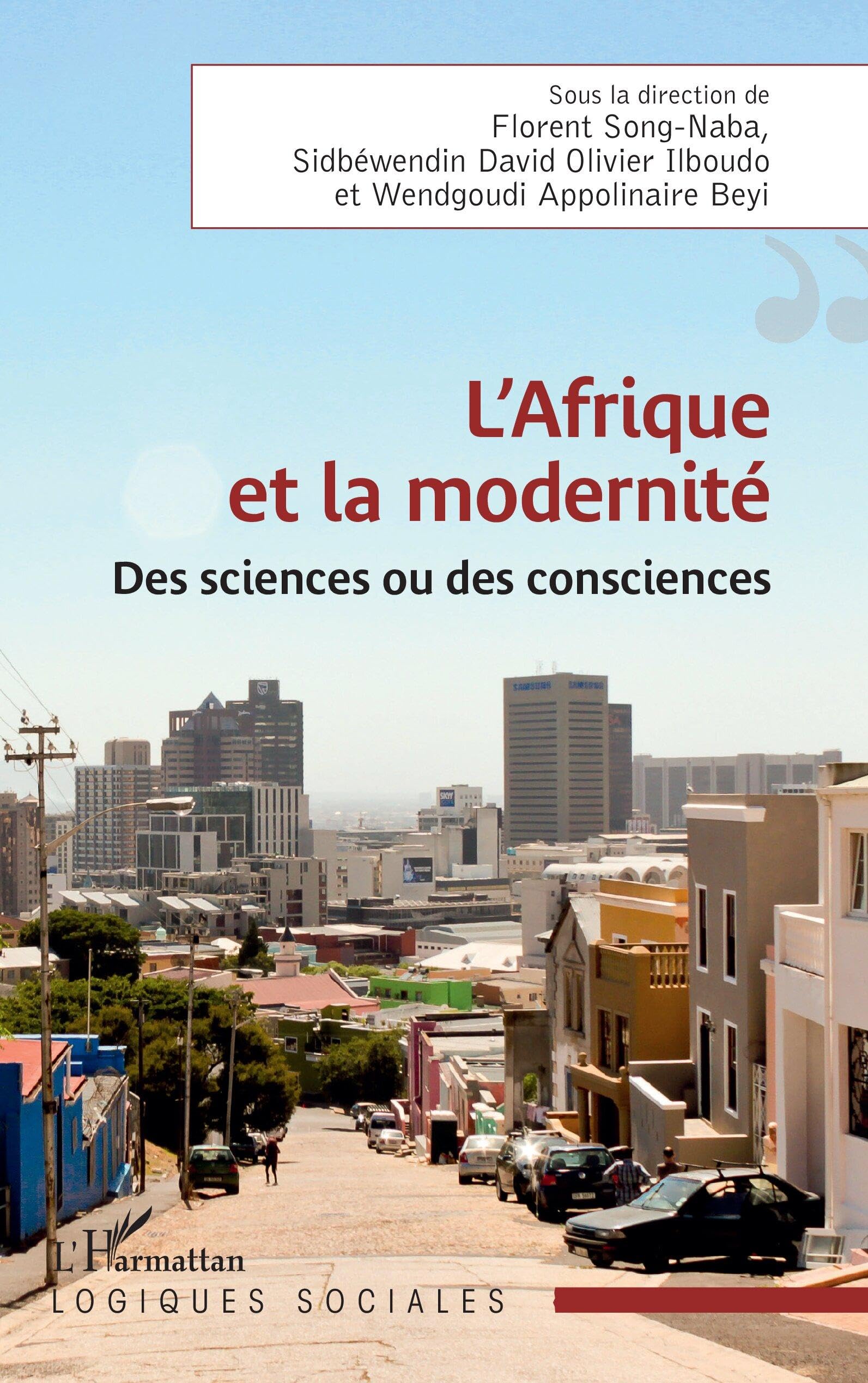 L’Afrique et la modernité: Des sciences ou des consciences (Logiques Sociales)